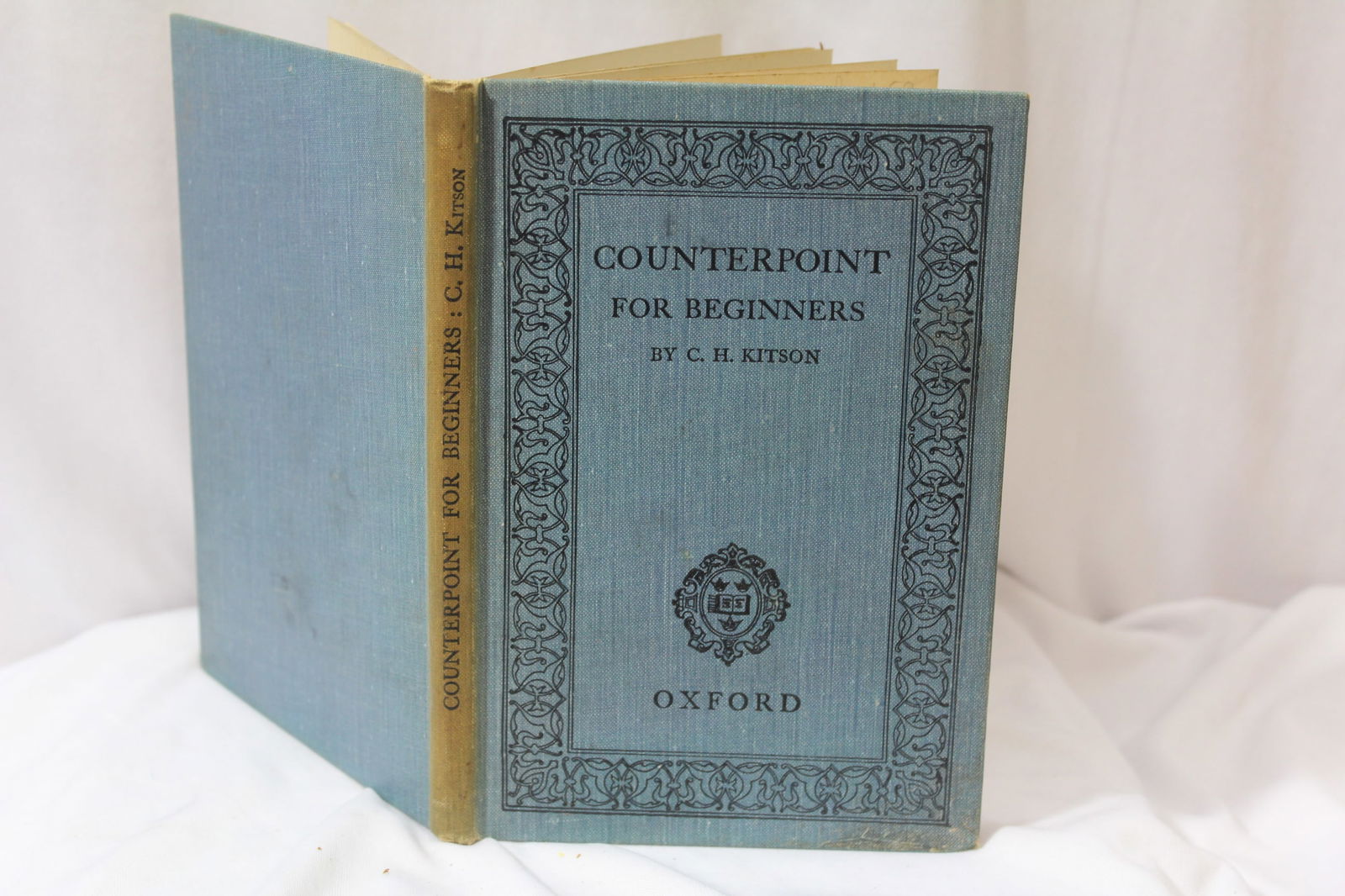 Hardcover Book - Counterpoint for Beginners: by C.H. Kitson - Oxford University Press - 1932