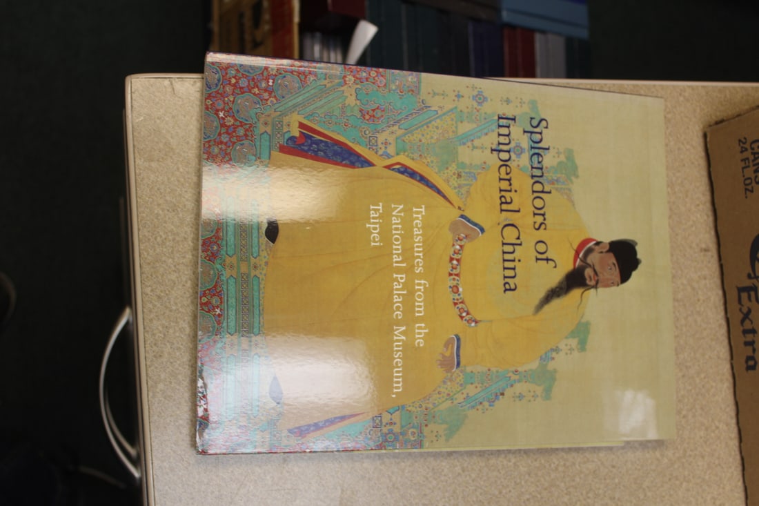 Softcover Book: Splendors of Imperial China: as shown 