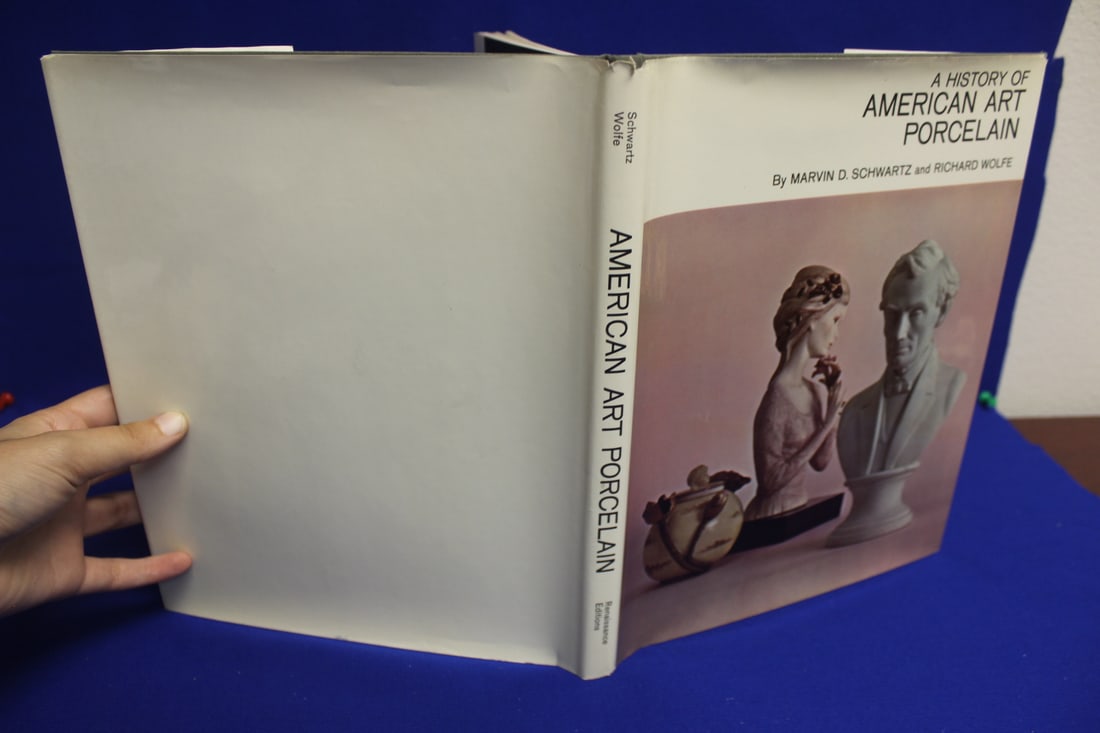 Book: The History of American Art Porcelain: hardcover book 