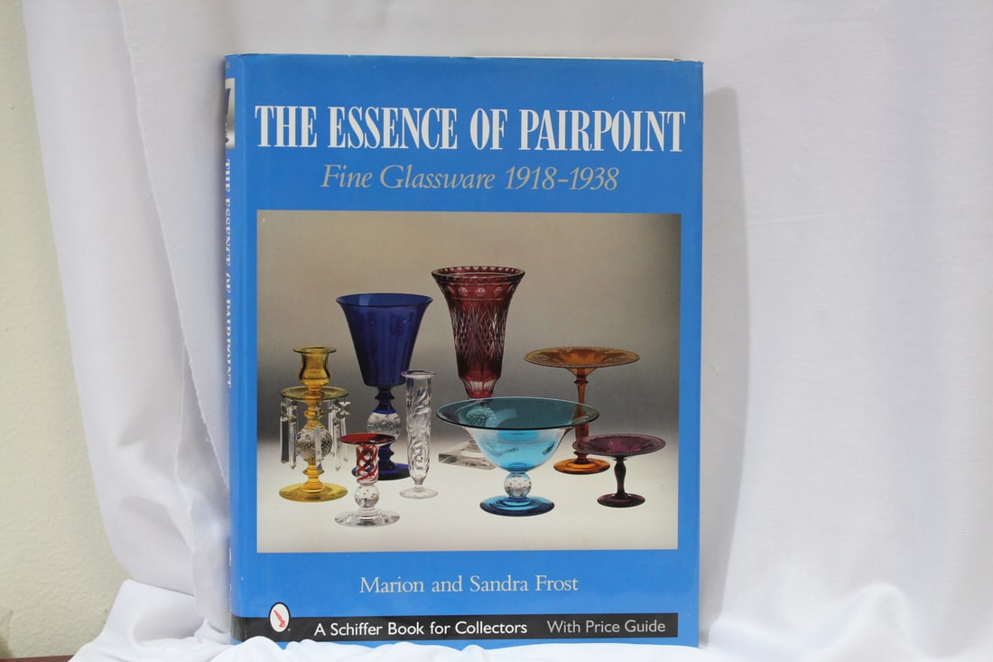 Book: The Essence of Pair Point Fire Glassware: 1918-1938 - hardcover book - with dustjacket