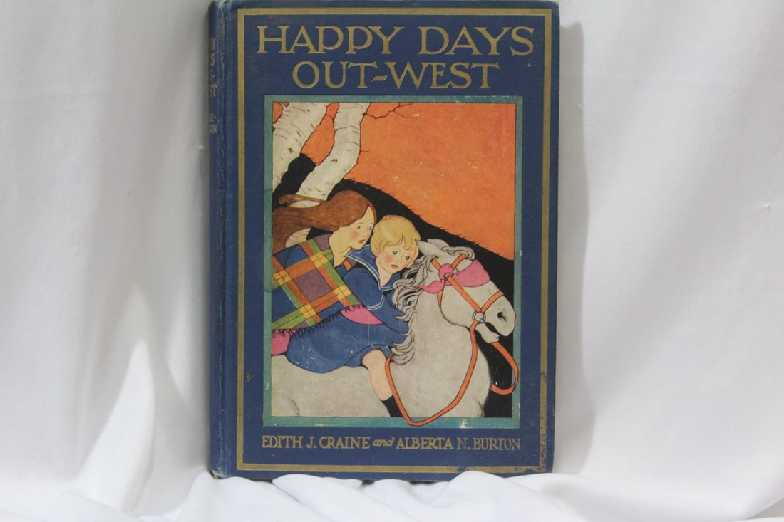 Hardcover Book - Happy Days Out West: 1927 First Edition