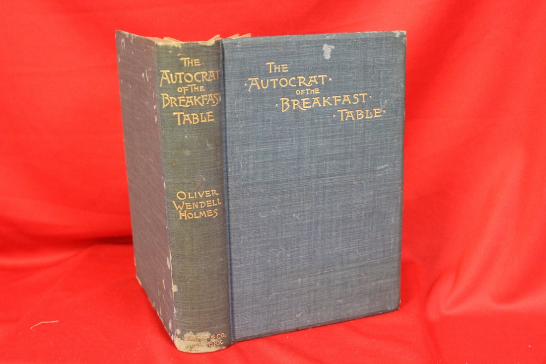 The Autocrat of the Breakfast Table: A hardcover book - 19th century book