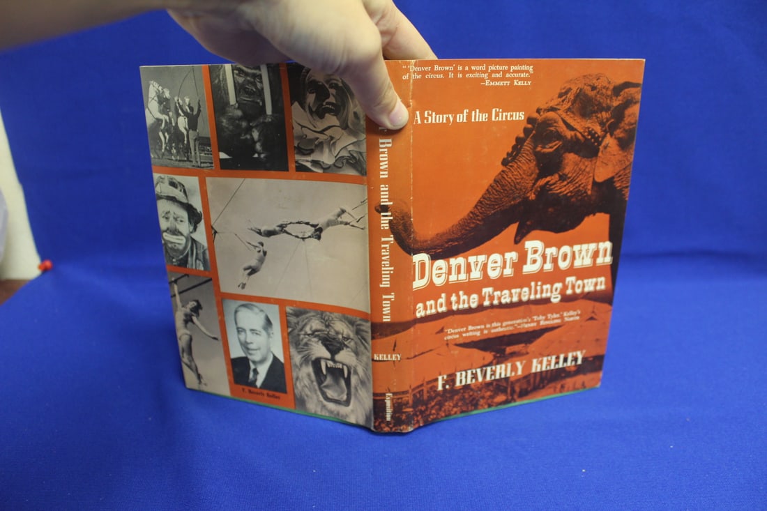 Hardcover Book:Denver Brown and the Traveling Town: story of the circus - rare book - 1966 first edition