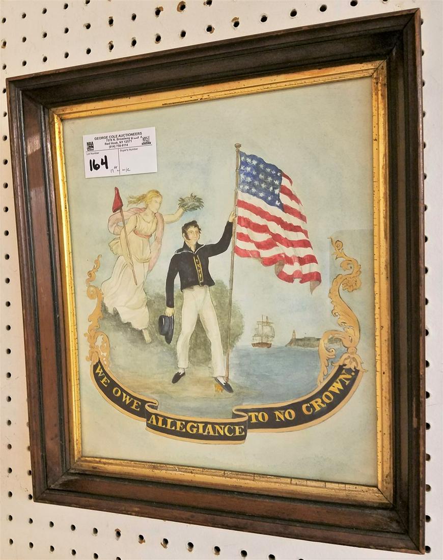 19th c. FRAMED W/C "WE OWE ALLEGIANCE TO NO CROWN", (1 of 2)