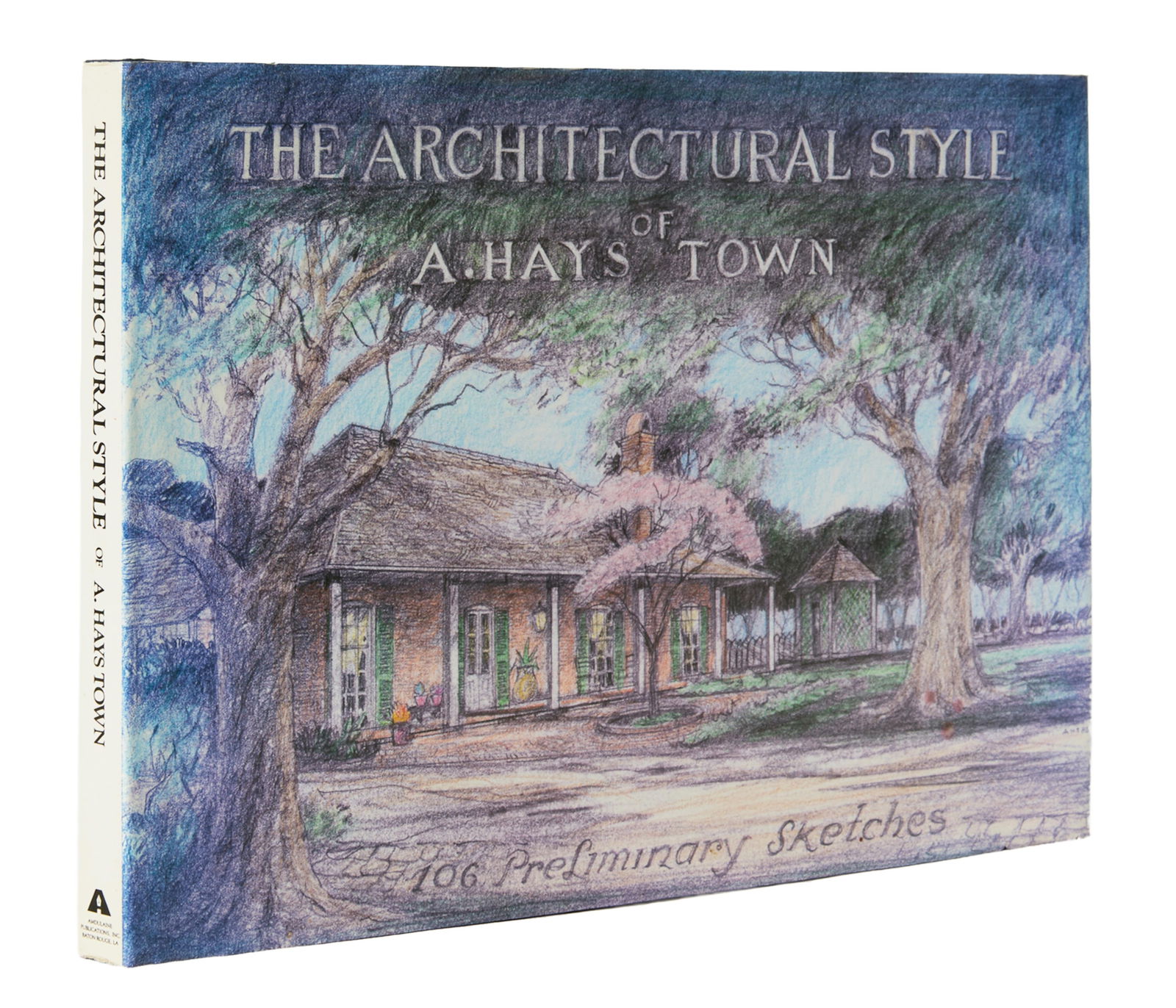 "The Architectural Style of A. Hays Town," 1985, H.- 11 3/8 in., W.- 15 7/8 in., D.- 1 in.: "The Architectural Style of A. Hays Town," 1985, published by Amdulaine Publications, Inc., Baton Rouge, with the original dust jacket, H.- 11 3/8 in., W.- 15 7/8 in., D.- 1 in.