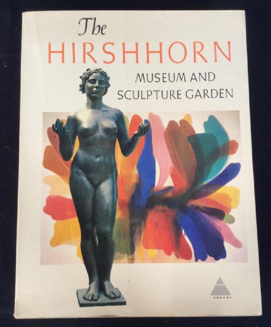 The Hirshhorn Catalogue Coffee Table Book: The HIRSHHORN Museum And Sculpture Garden Catalogue, Coffee Table Book. Published in 1974 by Abrams. Book includes 1,019 illustrations, including 290 plates in full color. Book measures approx 11.5 in