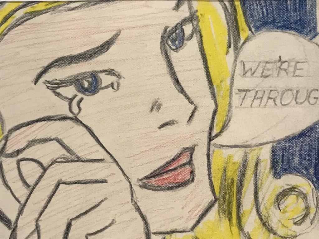 Signed Roy LICHTENSTEIN Sketch Drawing: Roy Lichtenstein (American, 1923-1997). Signed ‘R. Lichtenstein’ in lower right corner, dated ‘64. Colored pencil drawing depicts crying woman with speech bubble, reads ‘We’re through.’ Sk
