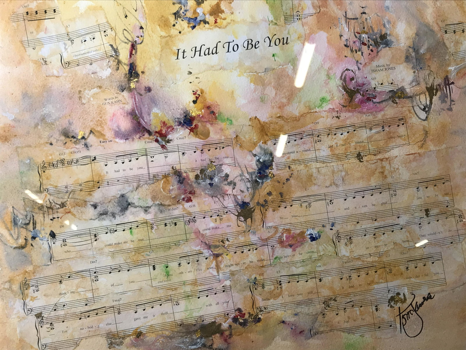 Signed Abstract Collage with Sheet Music: Signed abstract collage with sheet music, signed in the lower right corner in marker illegibly possibly reads ‘Tom James’, title of song on sheet music reads ‘It Had To Be You’, words by Gus K