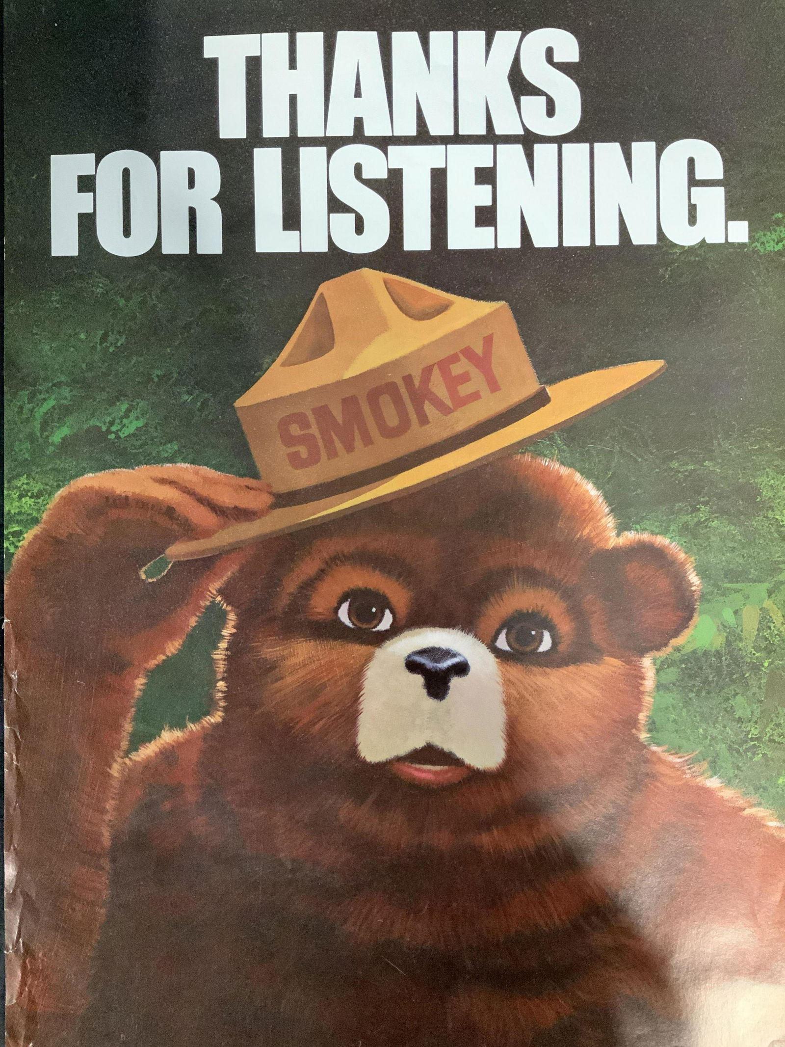 Authentic Vintage Smokey the Bear Advertisement: Authentic vintage Smokey the Bear advertisement, inscription reads ‘Thanks for Listening’, Inscription in lower left reads ‘75-CFFP-1a US Department of Agriculture-Forest Service and Your State