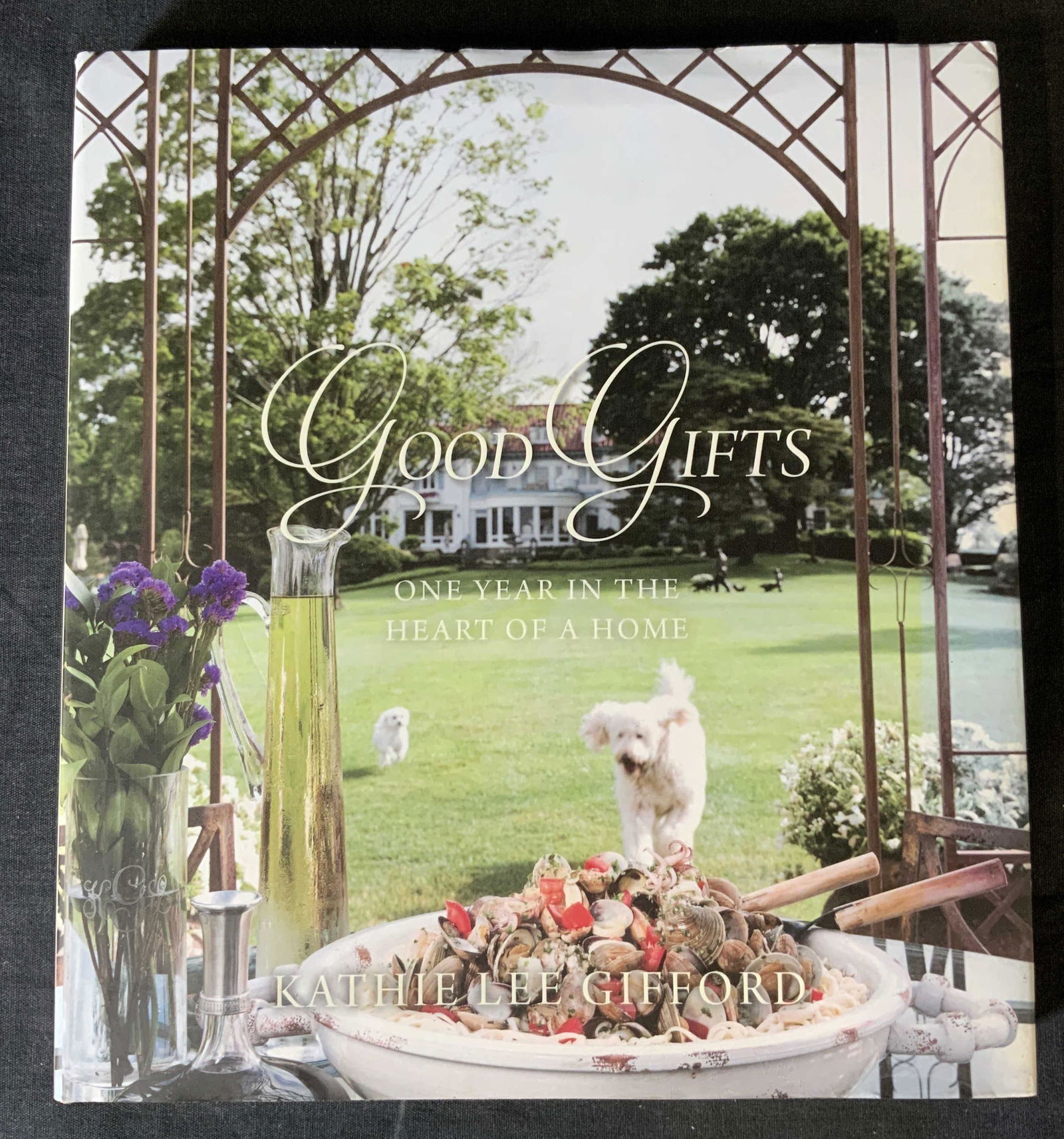 Kathie Lee Gifford Signed Good Gifts Book: Kathie Lee Gifford Signed Good Gifts Book, signature reads ‘For Joy & Regis Thank you for all the great memories through all the great years with much love, Kathie Lee Dec 14’, inscription reads �