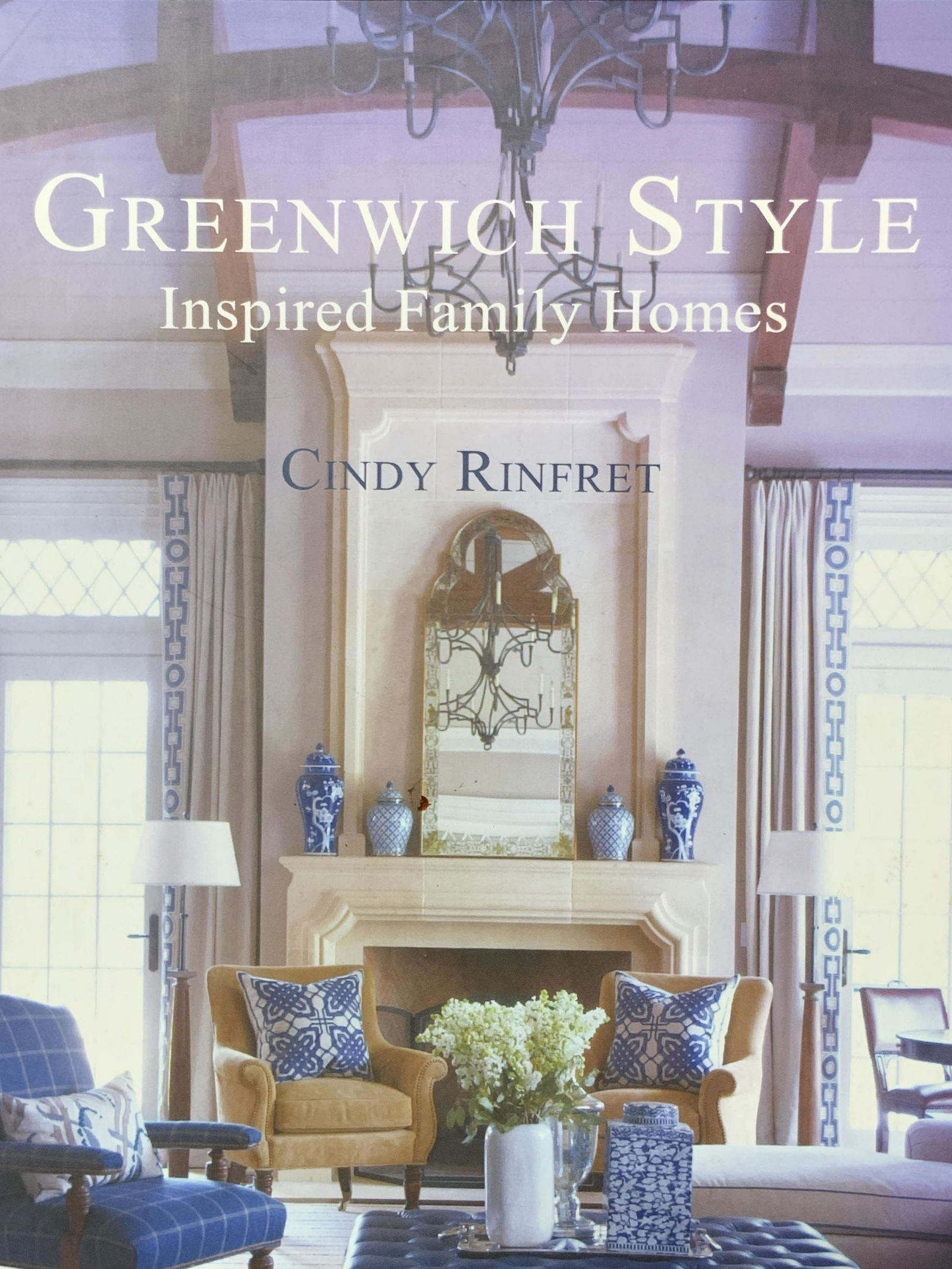 Signed CINDY RINFRET to REGIS PHILBIN Book: A hardcover coffee table book titled GREENWICH STYLE, INSPIRED FAMILY HOMES written by CINDY RINFRET. Interior is signed by the author and features a lip print, appears the author kissed the page. App