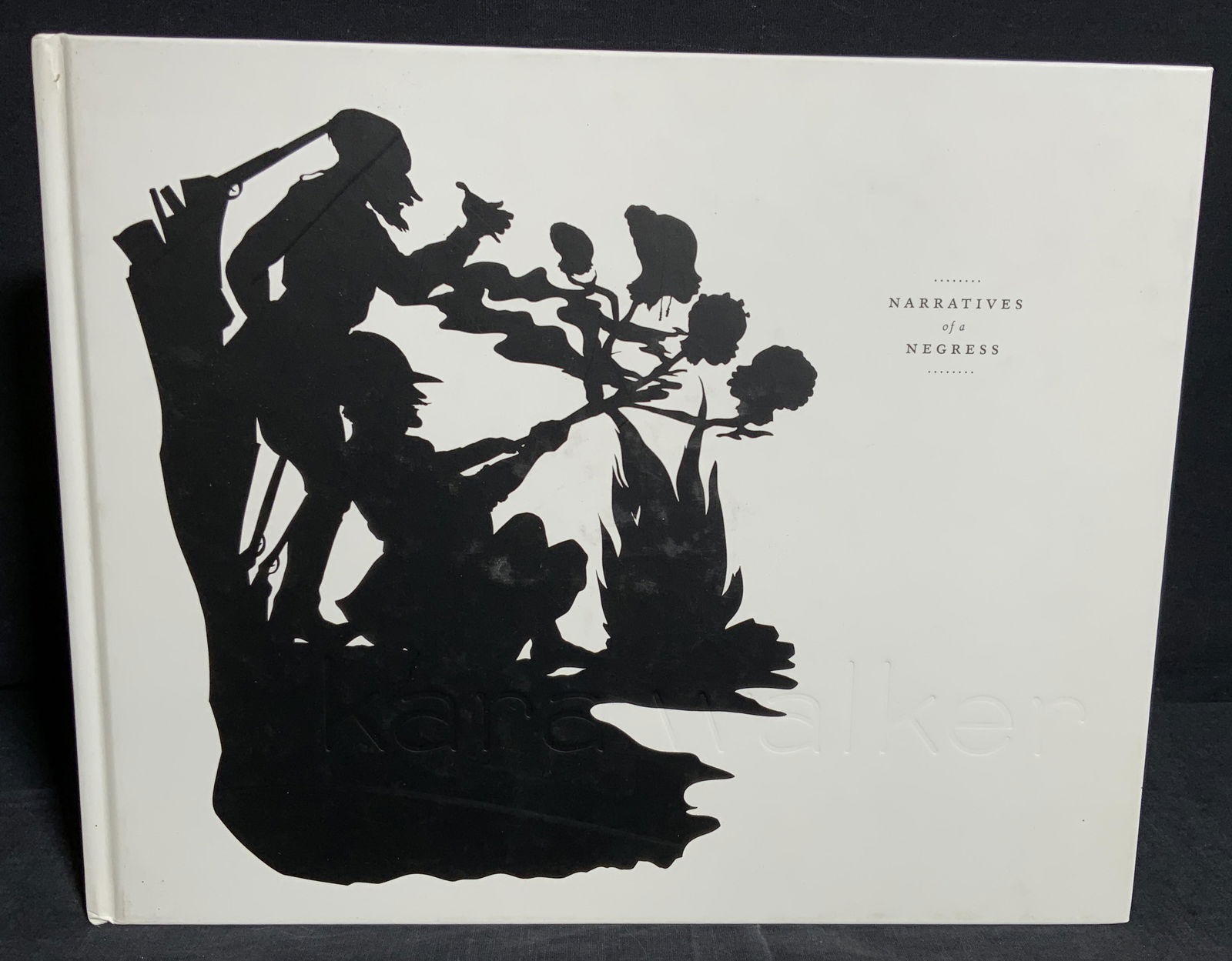 KARA WALKER Narratives of a Negres: KARA WALKER Narratives of a Negres, First MIT Press Edition 2003, measures 12 x 9 5/8 inches, wear consistent with age and use, A comprehensive, illustrated overview of the work of contemporary artist