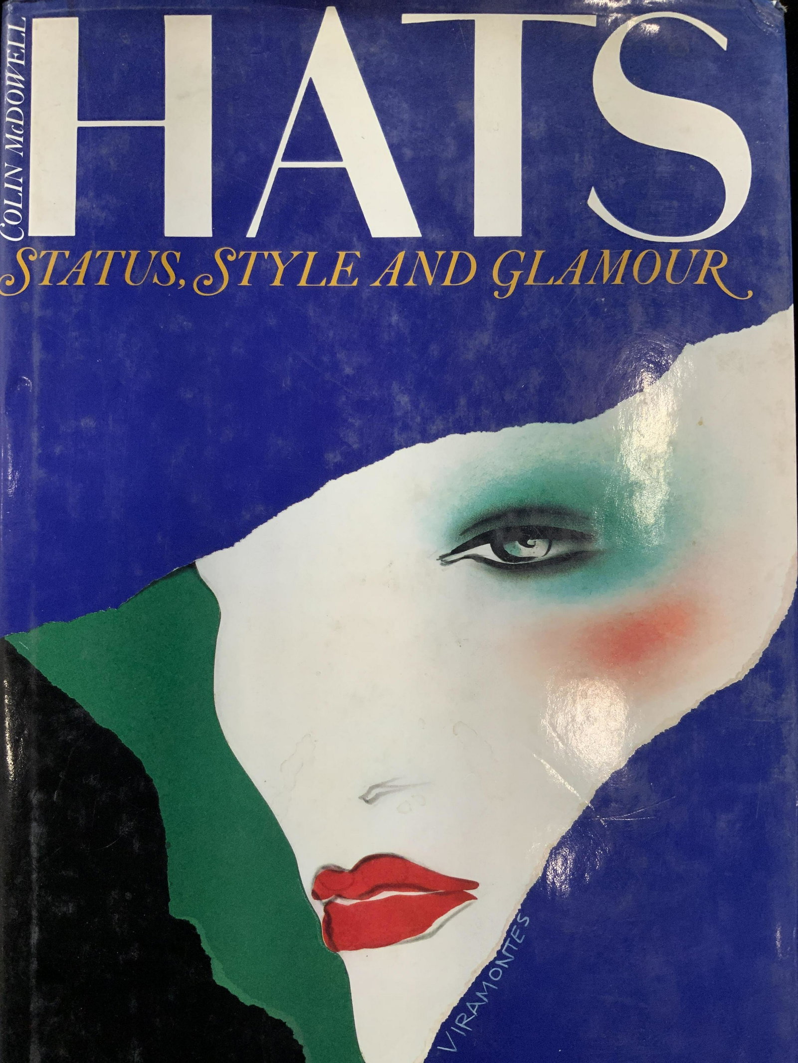 COLIN MCDOWELL Hats, Status, Style & Glamour: COLIN MCDOWELL Hats, Status, Style & Glamour, published in 1992 by Rizzoli International Publications, measures 8 x 12 inches. Books, literature, coffee table looks, literature, adult literature, coff