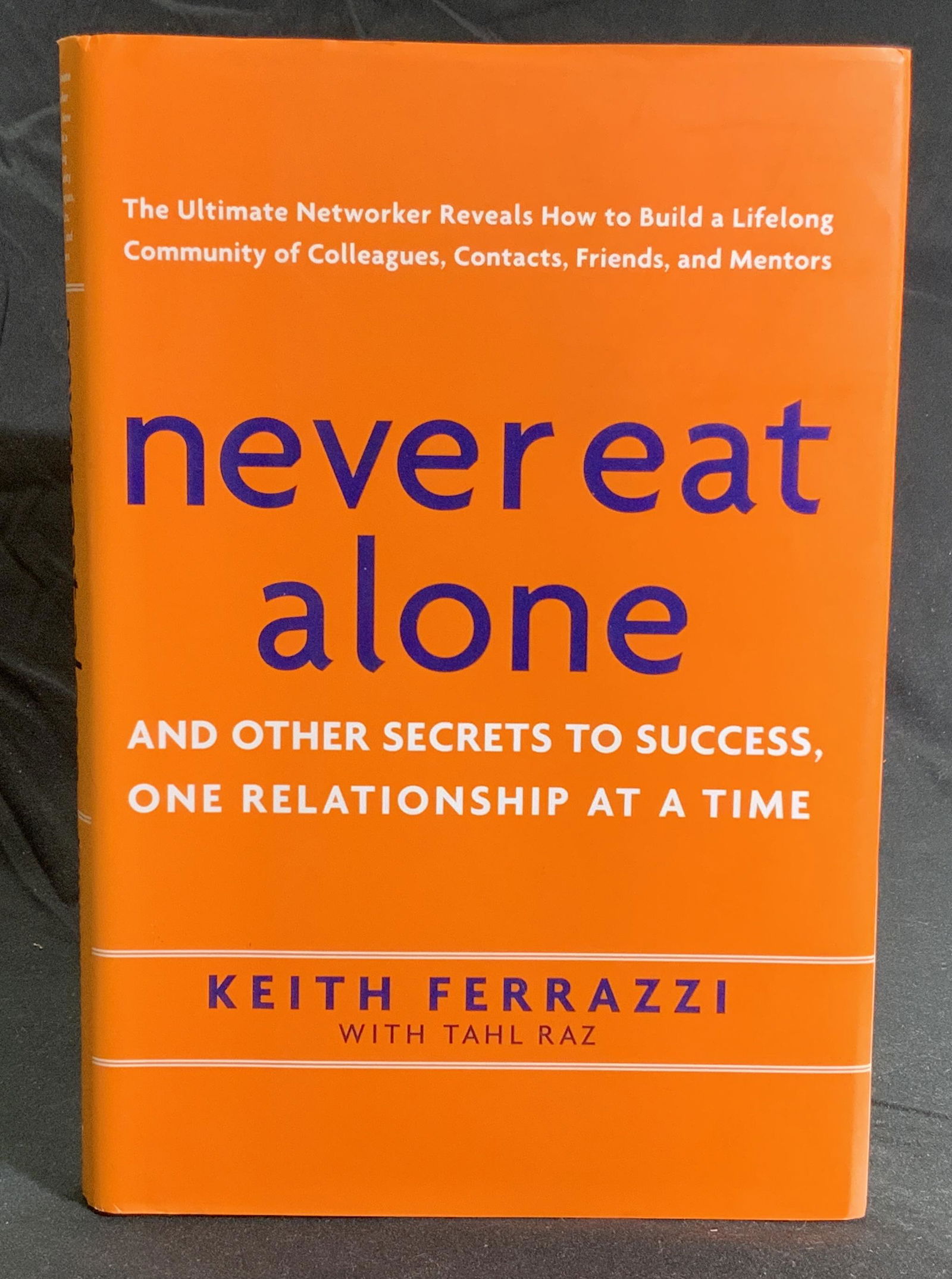 SIGNED Never Eat Alone, Keith Ferrazzi (1 of 7)