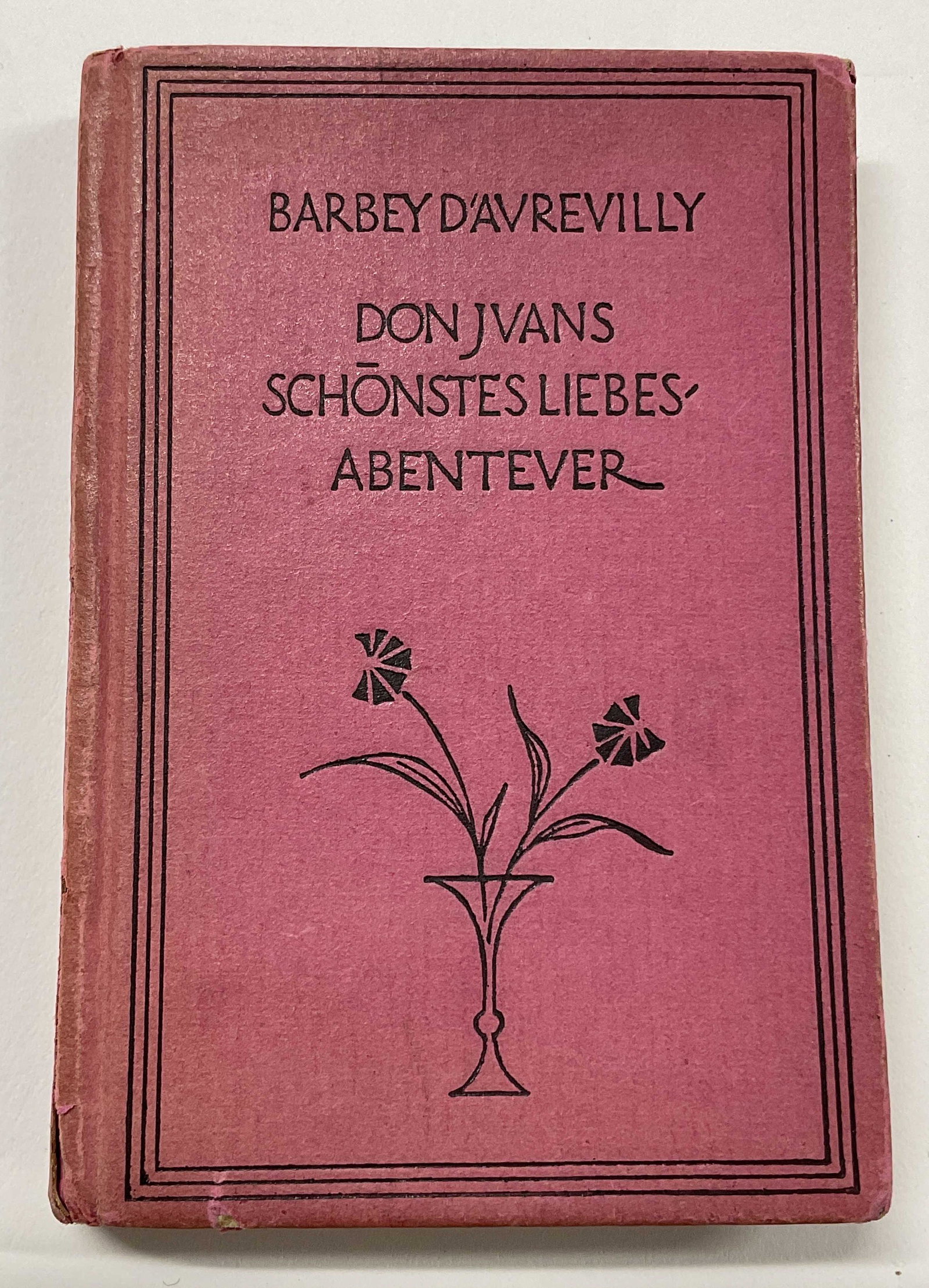Antq, Don Jvans Schonstes Liebes Abentever: Antique Miniature book. Title translates too Don Juans Loviest Adventure. Publication reads, ‘ By Sans Rauders, Printed by Serrofe & Ziemfen, Wittenberg / winter 1922, binding drawing by Emil Drecto