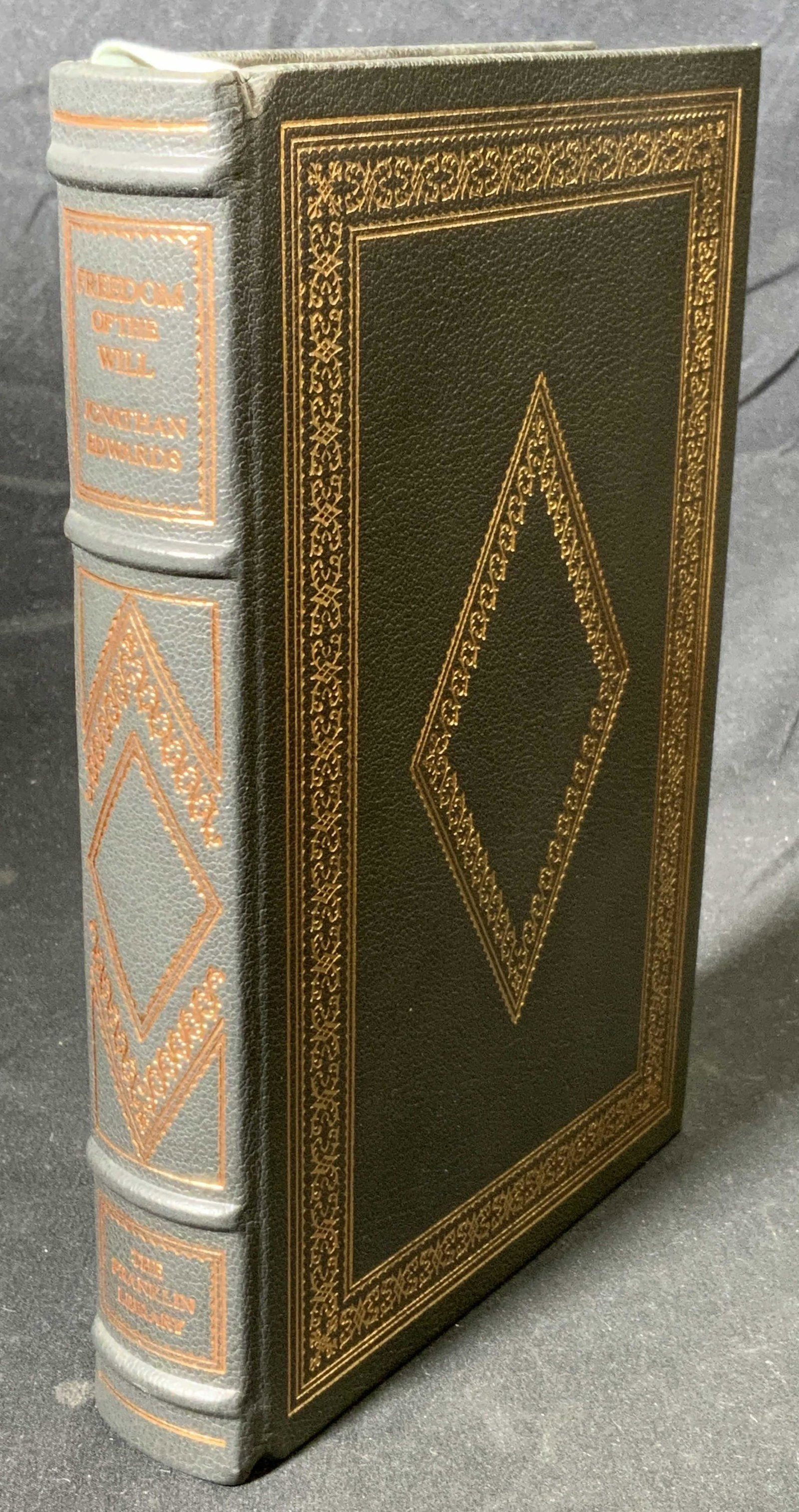 Ltd Ed JONATHAN EDWARDS Freedom of The Will: Limited edition hardbound in leather copy of Freedom of The Will by Jonathan Edwards. Edited by Arnold S. Kaufman and William K. Frankena. Published by The Franklin Library, 1984. Measures approx. 6 x