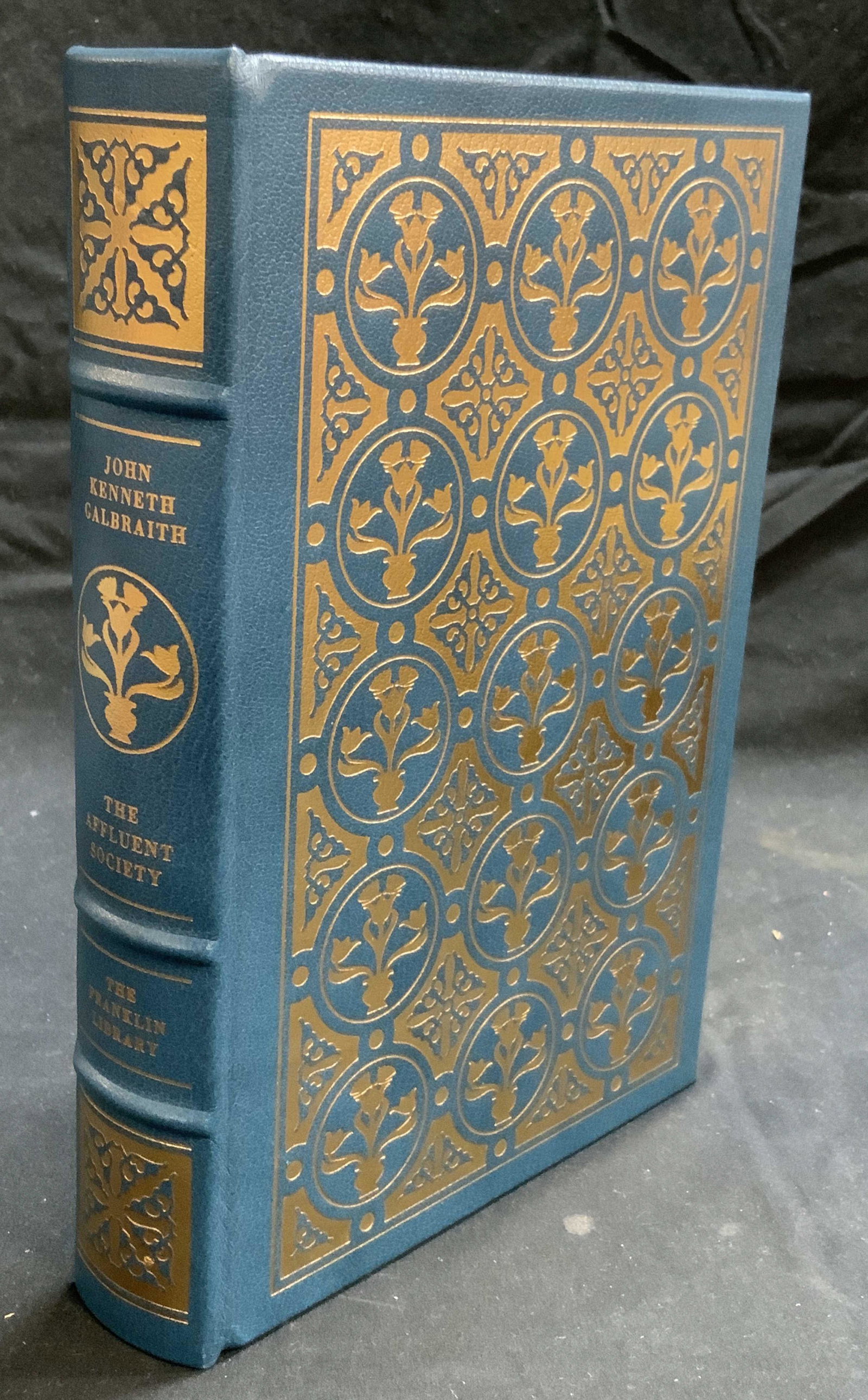 Signed JOHN KENNETH GAILBRAITH Affluent Society: Limited edition signed hardbound in leather with gilt decoration copy of The Affluent Society by John Kenneth Gailbraith. Signed by author to flyleaf. Published by The Franklin Library, 1978. In good 