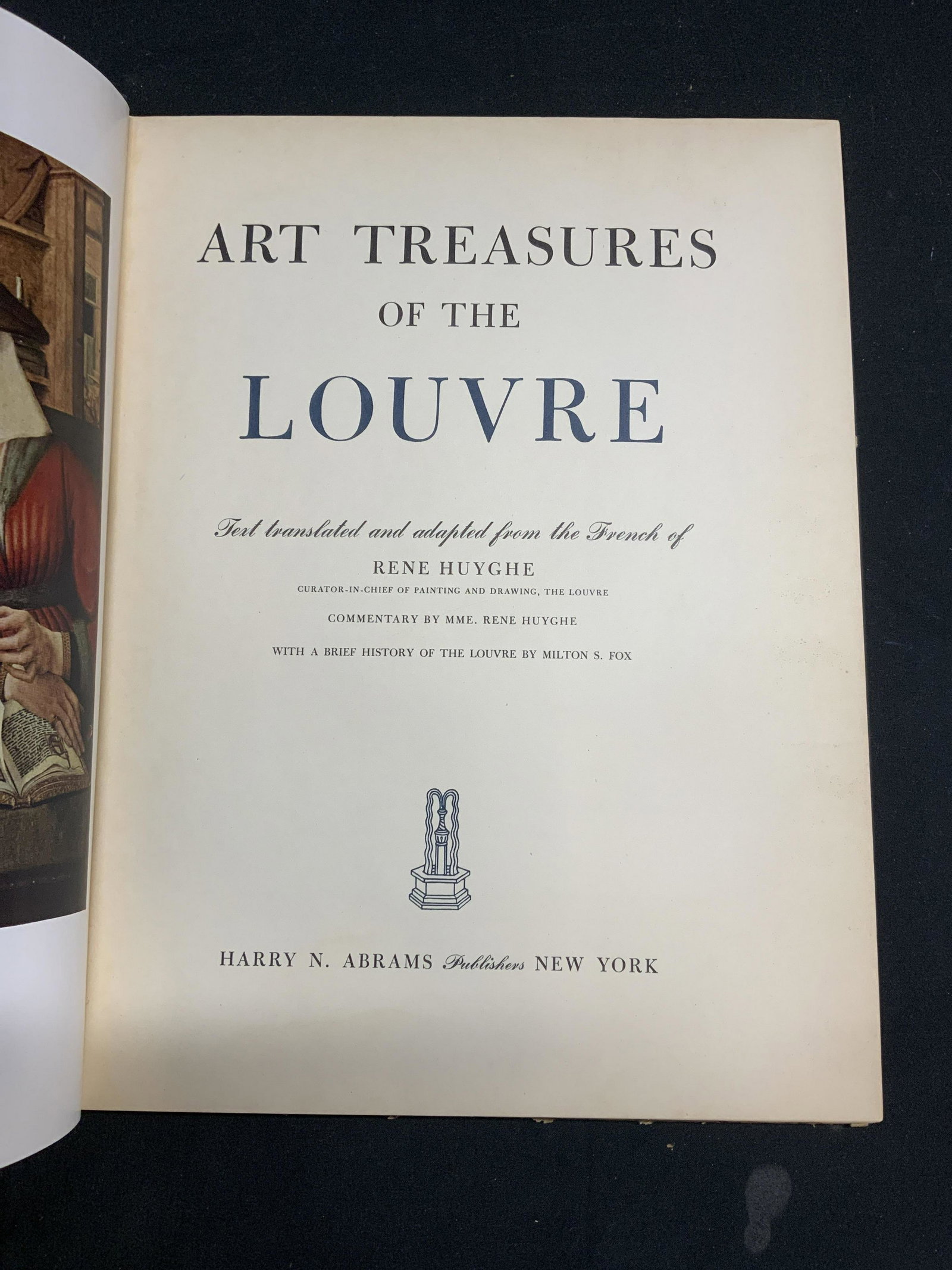 Art Treasure of the Louvre Rene Huyghe: Hardcover copy of Art Treasure of the Louvre translated from original French text of Rene Huyghe. Published by Harry N. Abrams, 1951. Wear to cover, pages, and spine consistent with exposure, measures