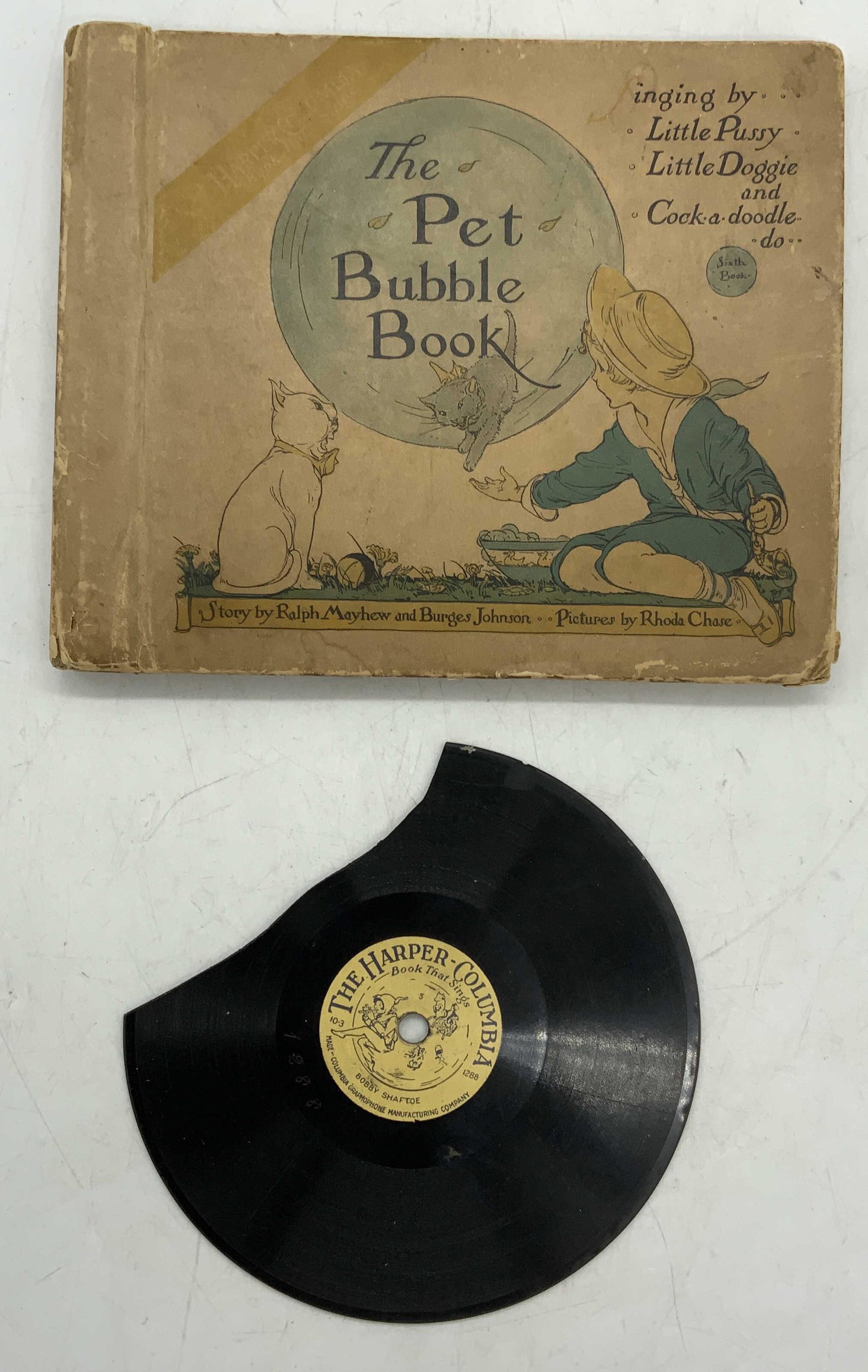Antique Illustrated The Pet Bubble Book & Record: Antique copy of The Pet Bubble Book by Ralph Mayhew and Burges Johnson. Illustrated by Rhoda Chase. Published by Harper and Brothers, 1919. Includes The Harper Columbia Book That Sings Bobby Shaftoe R