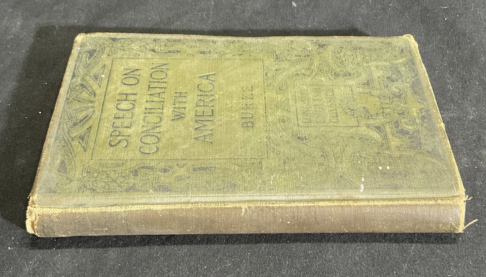 SPEECH ON CONCILIATION W AMERICA Burke, 1914 Book: Title of the antique book is SPEECH ON CONCILIATION WITH AMERICA, LONGMANS ENGLISH CLASSIC. Author is Edmund Burke. Edited with notes and an introduction by Albert S. Cook. Published by Longman Green 