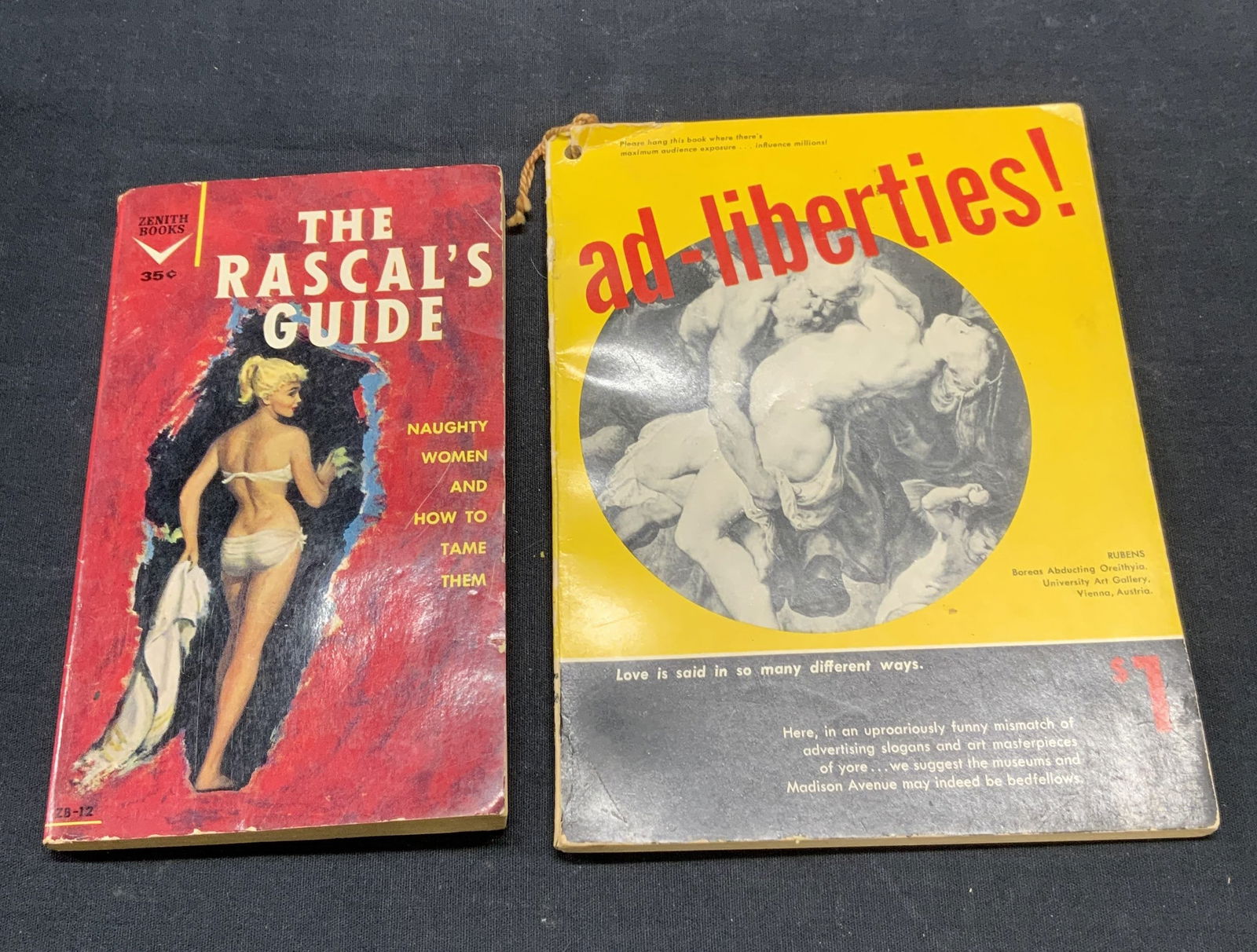 Vtg Rascals Guide, Ad Liberties Illustr Book 1959: The Rascals Guide Naughty Women and How to Tame Them. Published by Zenith Books, 1959. Ad Liberties. Published by Wigglesworth Press, 1959. Contains illustrations. Largest book. Measures approx. 8 x 6