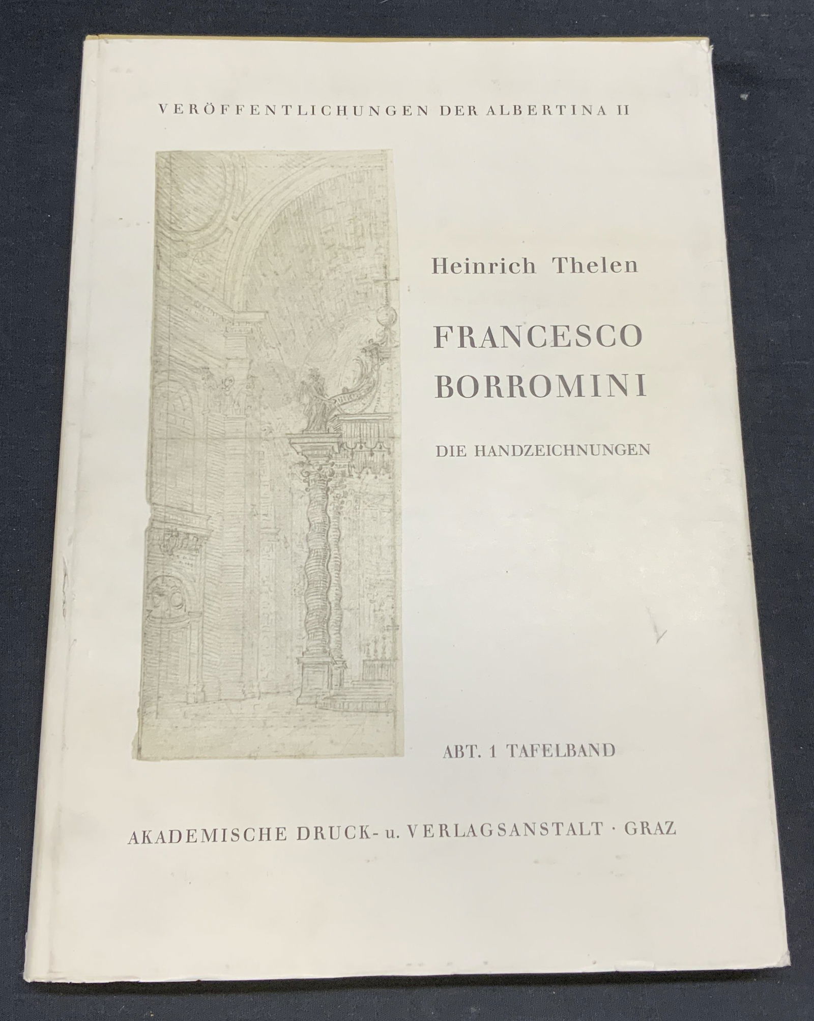 Francesco Borromini Art Book, Illustrated 1967: Hardcover copy of Francesco Borromini Die Handzeichnungen. Edited by Heinrich Thelen. Published by Academic Print Publishing, 1967. Written in German. Contains 25+ illustrations. Measures approx. 14 x