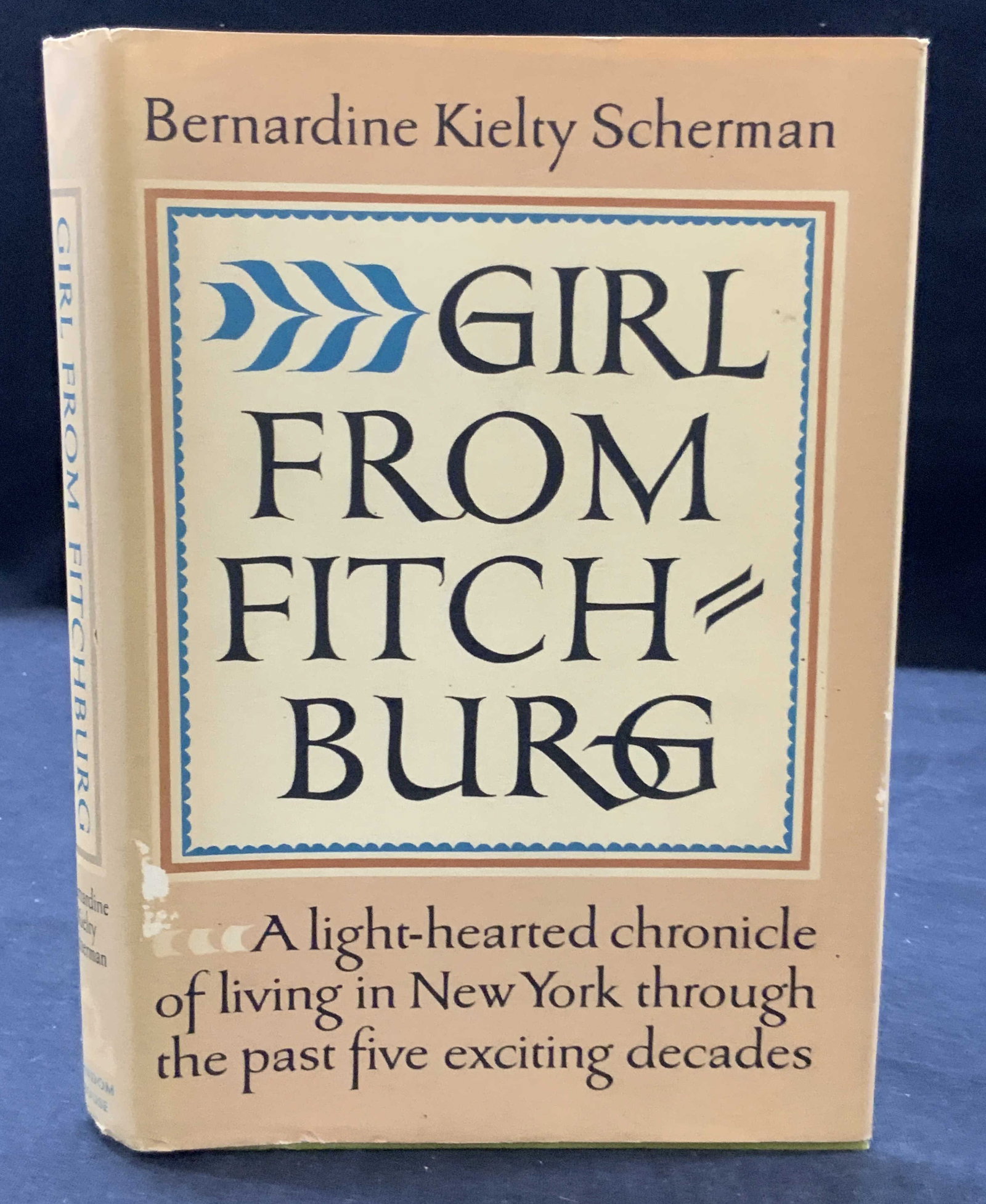 1964 Girl From Fitch Burg, Vntg Book: Copyright 1964, by Random house. Girl from fitch burg, by Bernardine kielty Scherman. English non fiction novel. A light hearted chronicle of living in New York through the past five exciting decades,