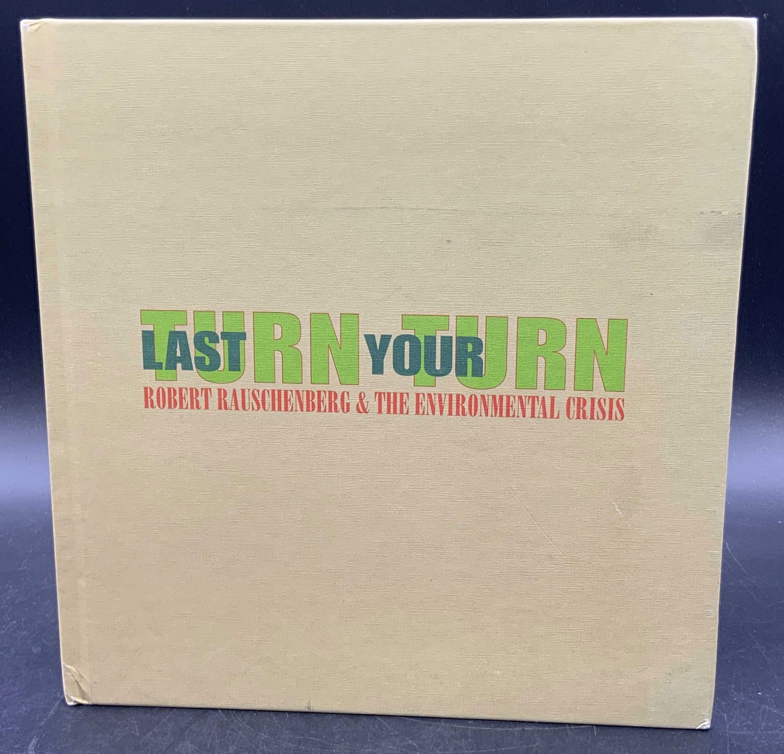 LAST TURN YOUR TURN Robert Rauschenberg Book (1 of 9)