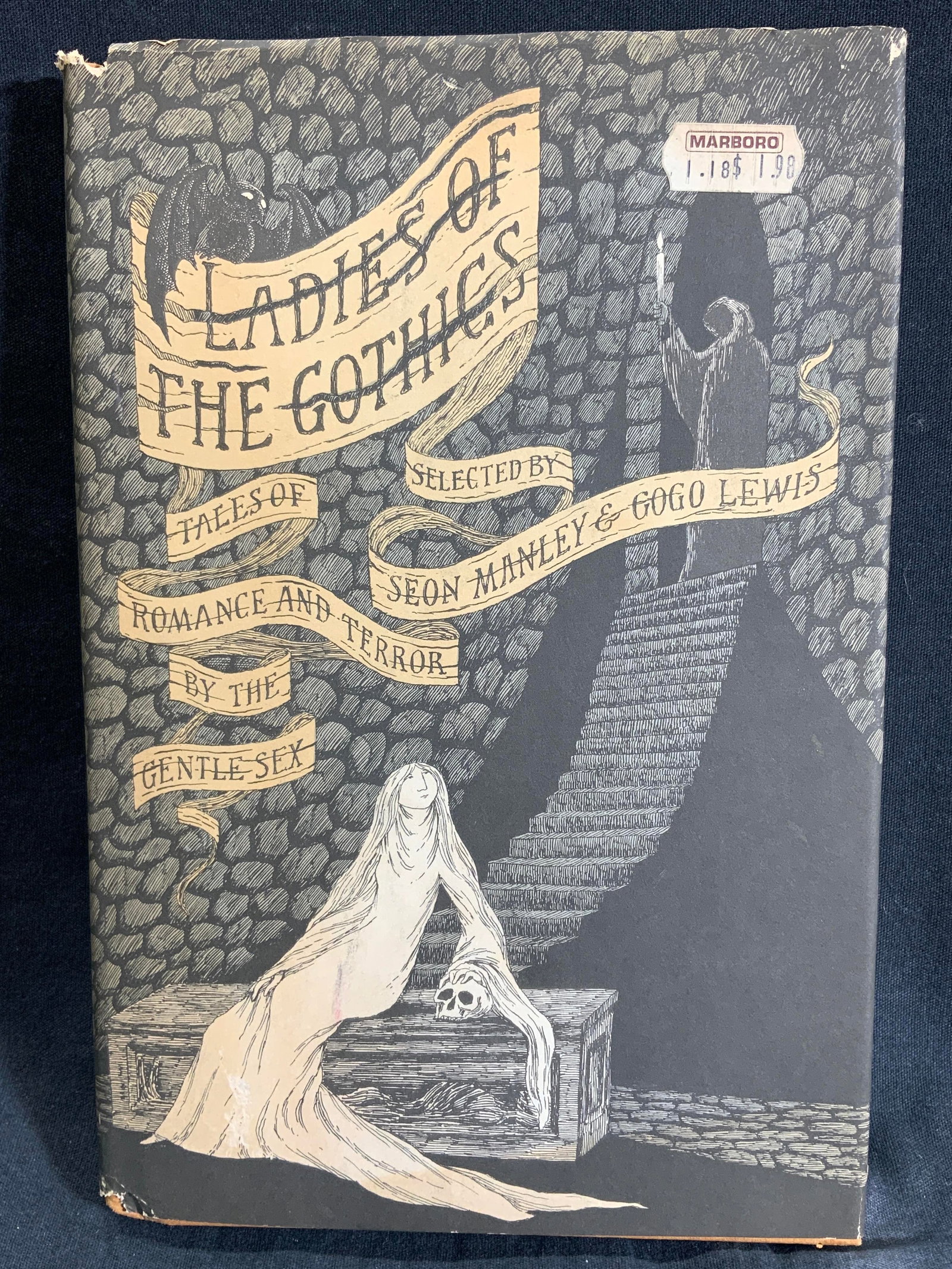 Ladies of The Gothics Tales of Romance & Terror: Ladies of The Gothics Tales of Romance & Terror by The Gentle Sex. Selected by Seon Manley and Gogo Lewis. Published by Lothorp, Lee & Shepard Company. This book holds a collection of gothic stories a