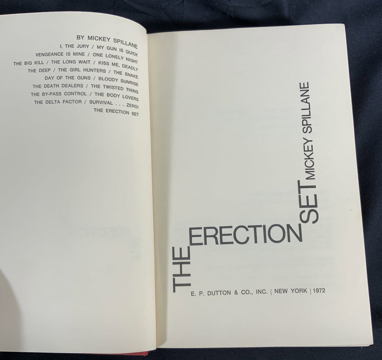 The Erection Set by Mickey Spillane 1stEdit 1972: Hardcover book. Titled The Erection Set by Mickey Spillane. First edition, Published by E.P Dutton & Co., Inc. 1972. Book measures approx. 6 W x 8,5 H in. Minor wear to spine and paper edges. Foxing t