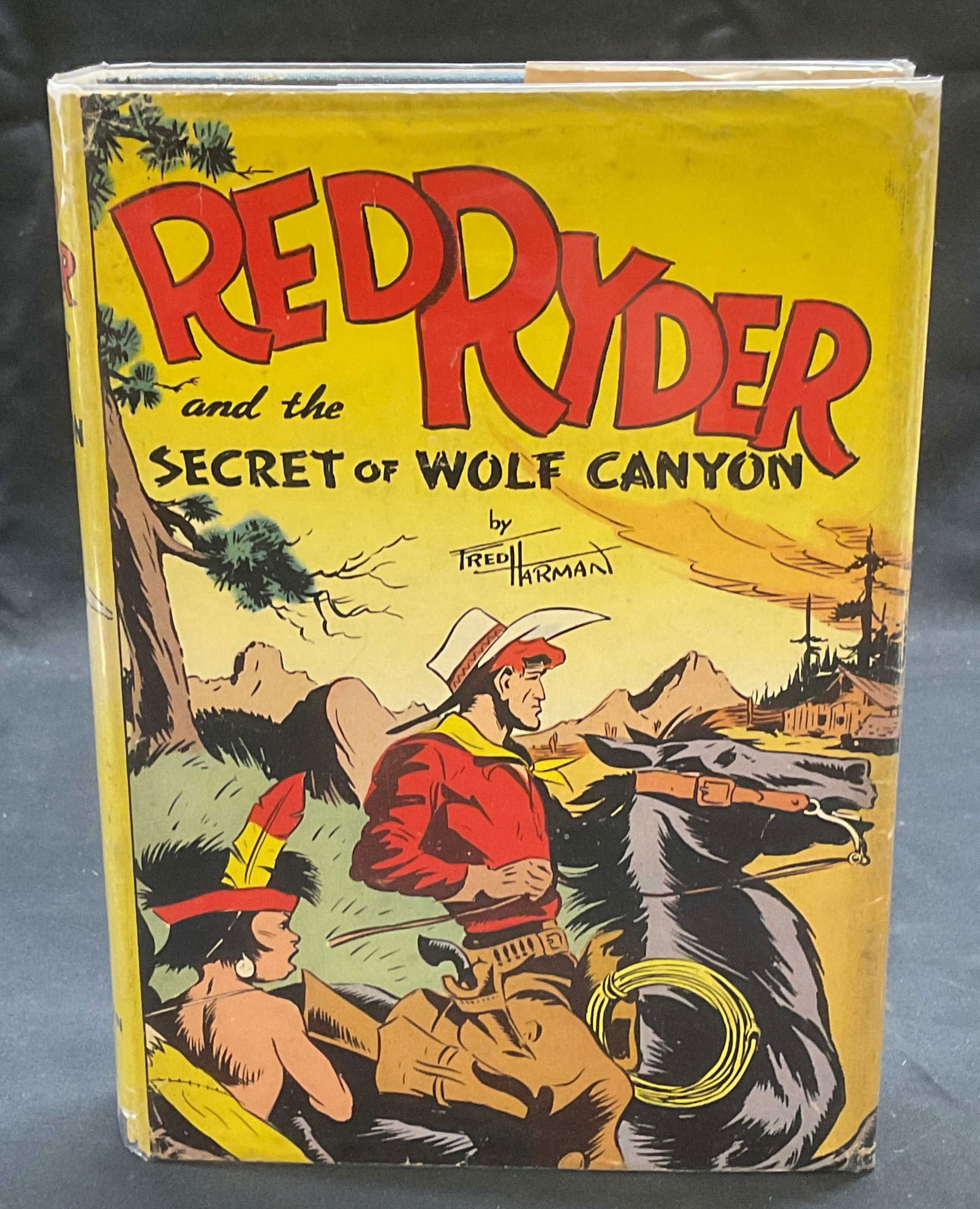 Red Ryder Secret of Wolf Canyon, Illustr 1941: Hardcover copy of Red Ryder and The Secret of Wolf Canton by S. S. Stevens. Based on the comic strip by Fred Harmon. Published by Whitman, 1941. Contains some illustrations. Measures approx. 8 x 5.75
