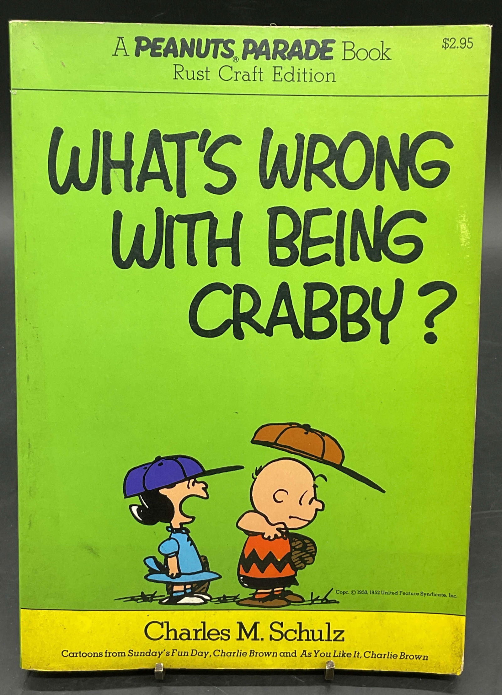 1976 What's Wrong With Being Crabby Schulz Ilstr: What's Wrong With Being Crabby? By Charles M. Schulz. Published by Holt, Rinehart and Winston/New York. First published in this form in 1976. Measures approx. 10L x 7W in. Surface wear, folding, and d