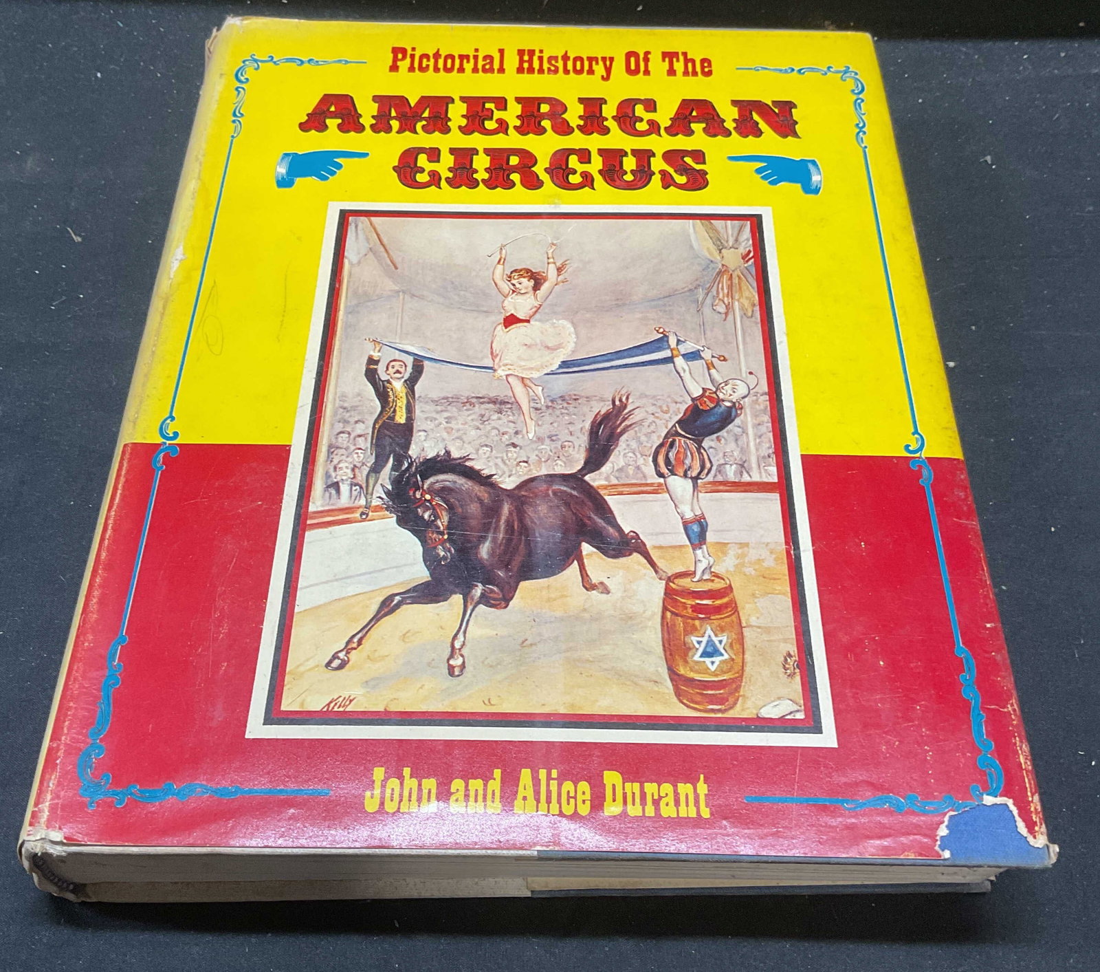 1957 History of American Circus Illustr Book: Hardcover copy of Pictorial History Of The American Circus by John and Alice Durant. A. S. Barnes and Company, 1957. Illustrated. Measures approx. 11 x 8.75 inches. Some wear to cover, pages, and bind