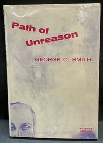 Path of Unreason George O Smith, First Edt 1958