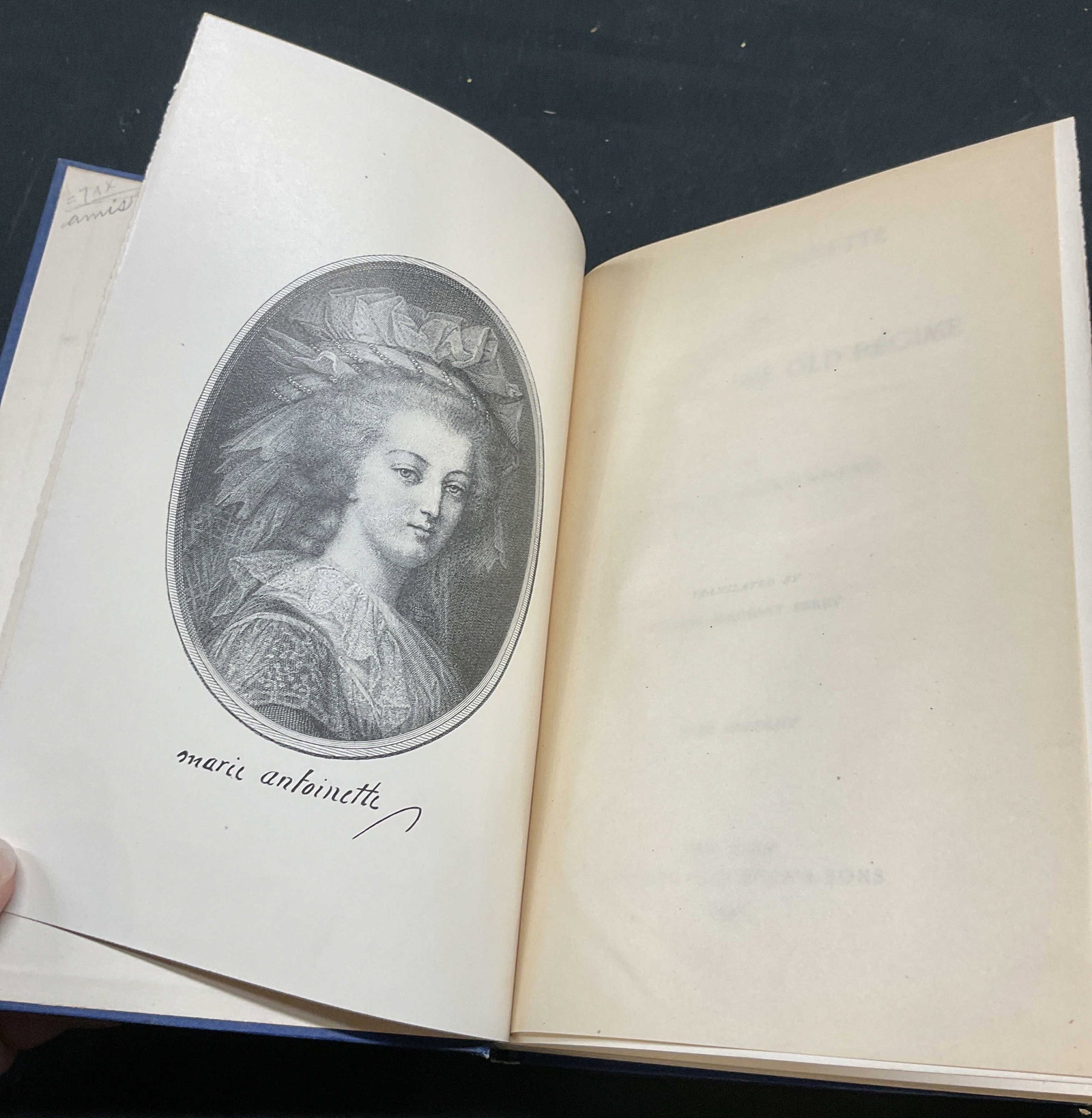 1891 Marie Antoinette End Of The Old Regime: Antique hardcover copy of Marie Antoinette and The End of The Old Regime by Imbert de Saint Amand. Translated by Thomas Sergeant Perry. Charles Scribners Sons, 1891. Front piece illustration. Measures