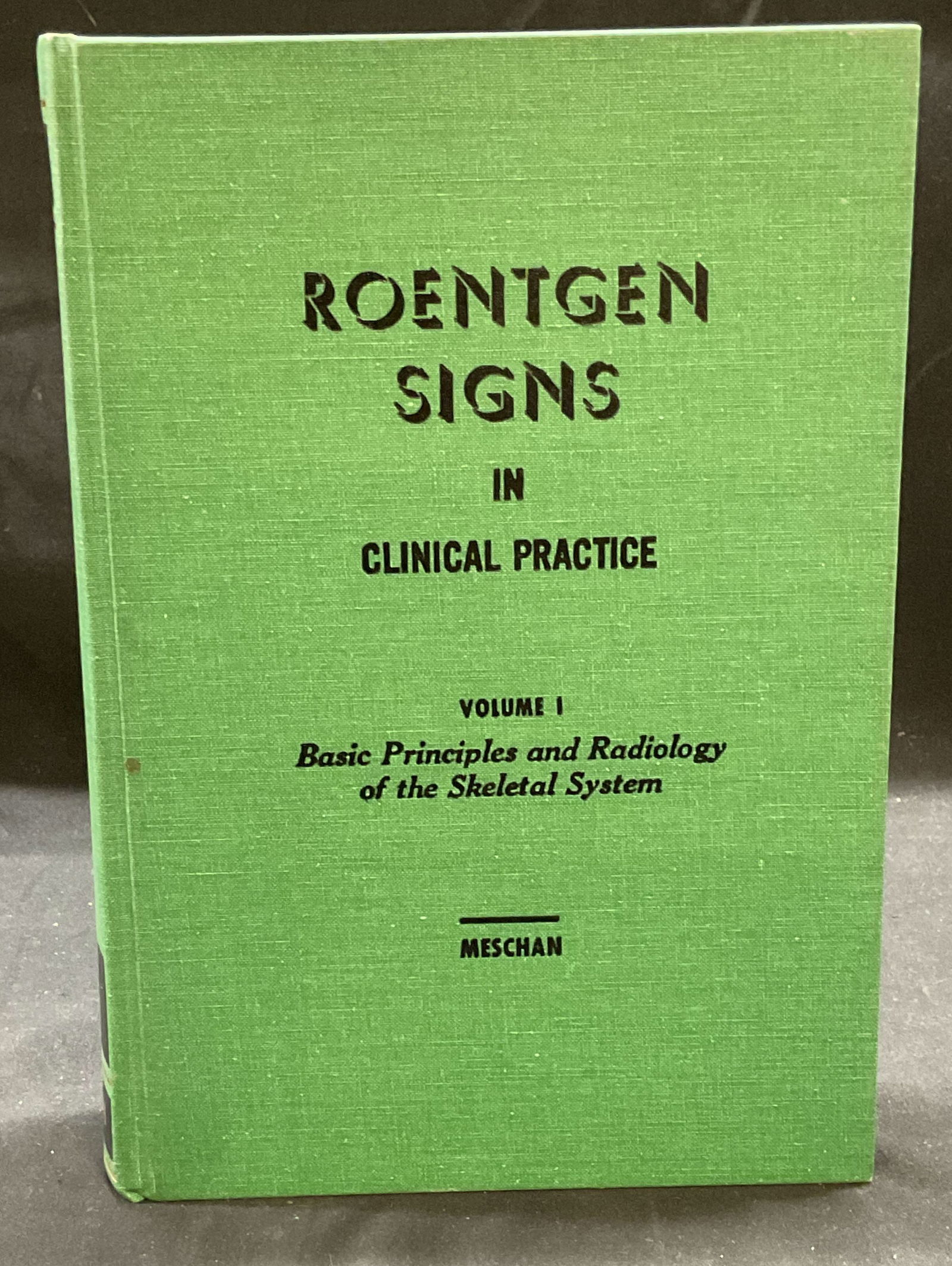 Roentgen Signs Clinical Practice 1966, Illustrated (1 of 7)