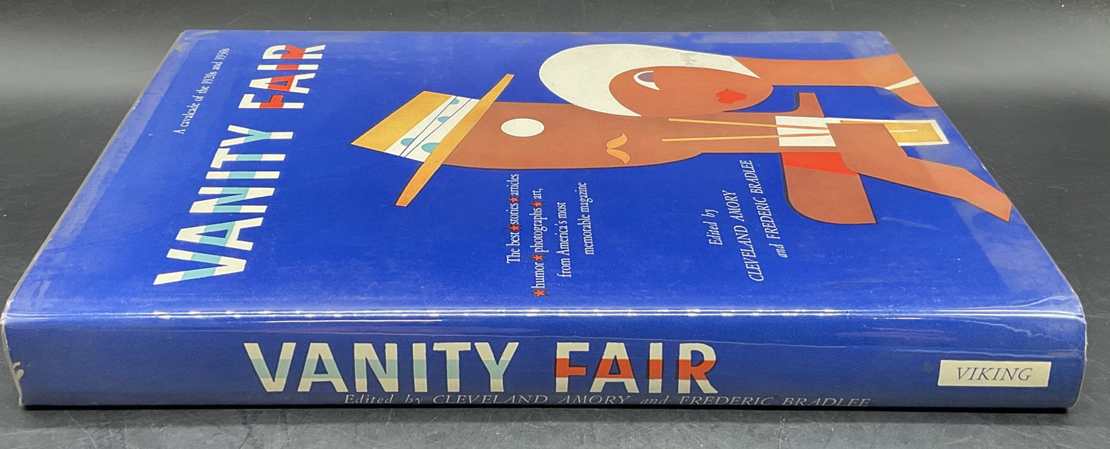 VANITY FAIR SELECTIONS CLEVELAND AMORY Ilstr Book: VANITY FAIR SELECTIONS FROM AMERICAS MOST MEMORABLE MAGAZINE, A CAVALCADE of the 1920s AND 1930s, Edited by CLEVELAND AMORY and FREDERIC BRADLEE, Picture Editor: KATHARINE TWEED, THE VIKING PRESS PUBL