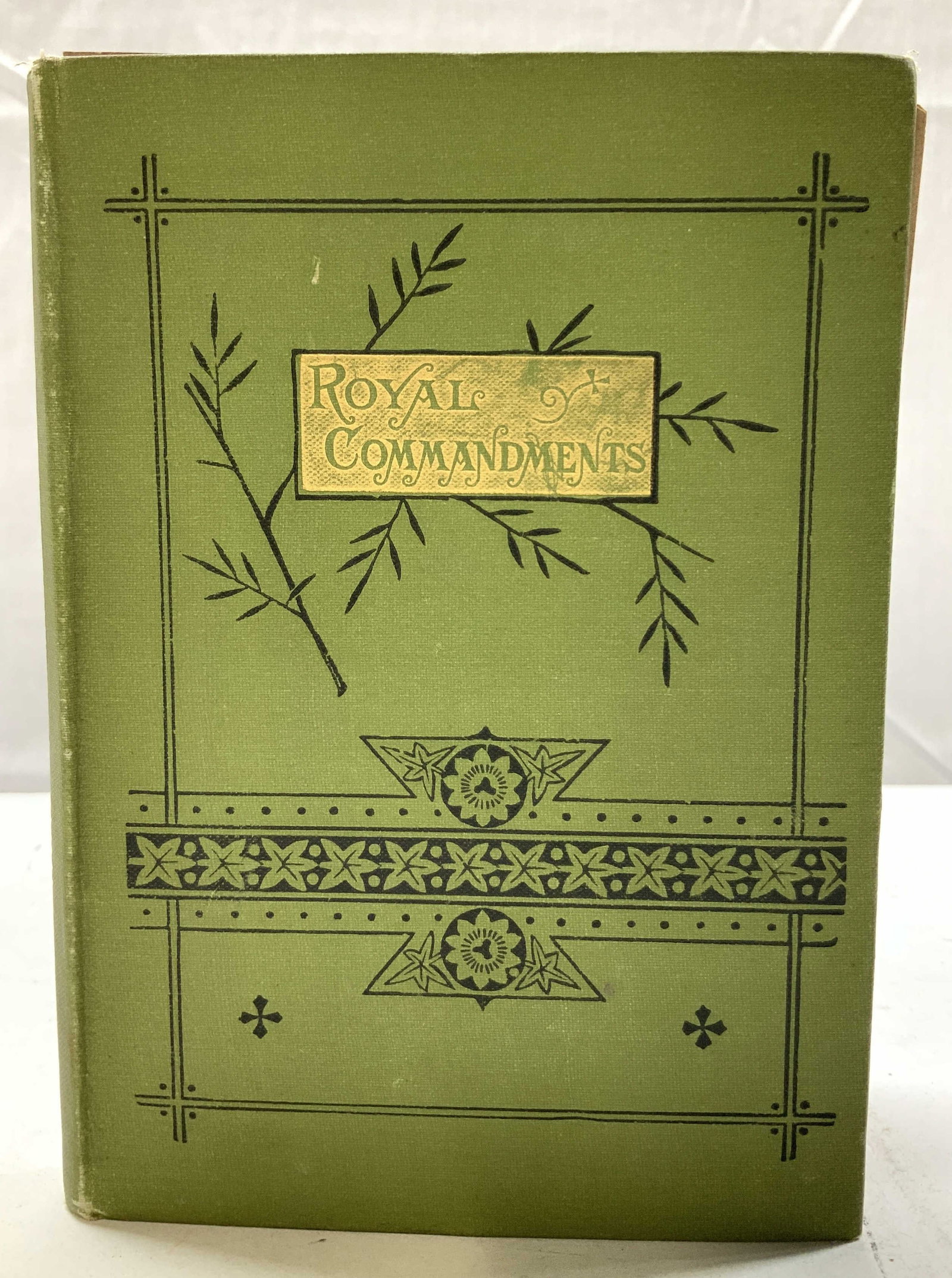 Antq c1880s Royal Commandments Book HAVERGAL USA: Royal Commandments; or, Morning Thoughts for The Kings Servants by Frances Ridley Havergal. COPYRIGHT NEW YORK: ANSONIA D.F. RANDOLPH & COMPANY 38 WEST TWENTY-THIRD STREET. St Johnland Stereotype Foun