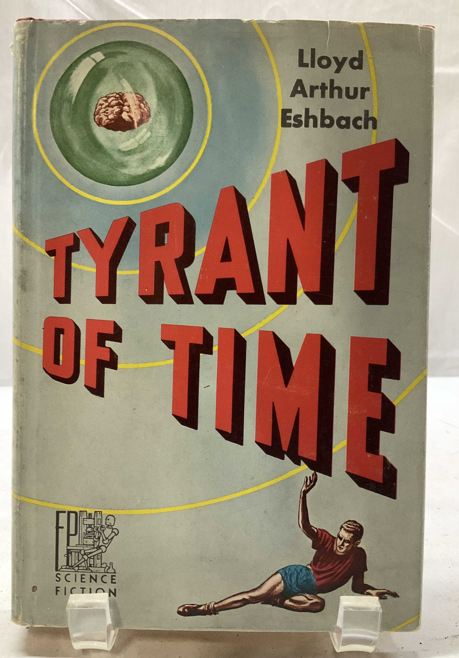 1955 Tyrant of Time Sci-Fi First Ed. Book ESHBACH (1 of 8)