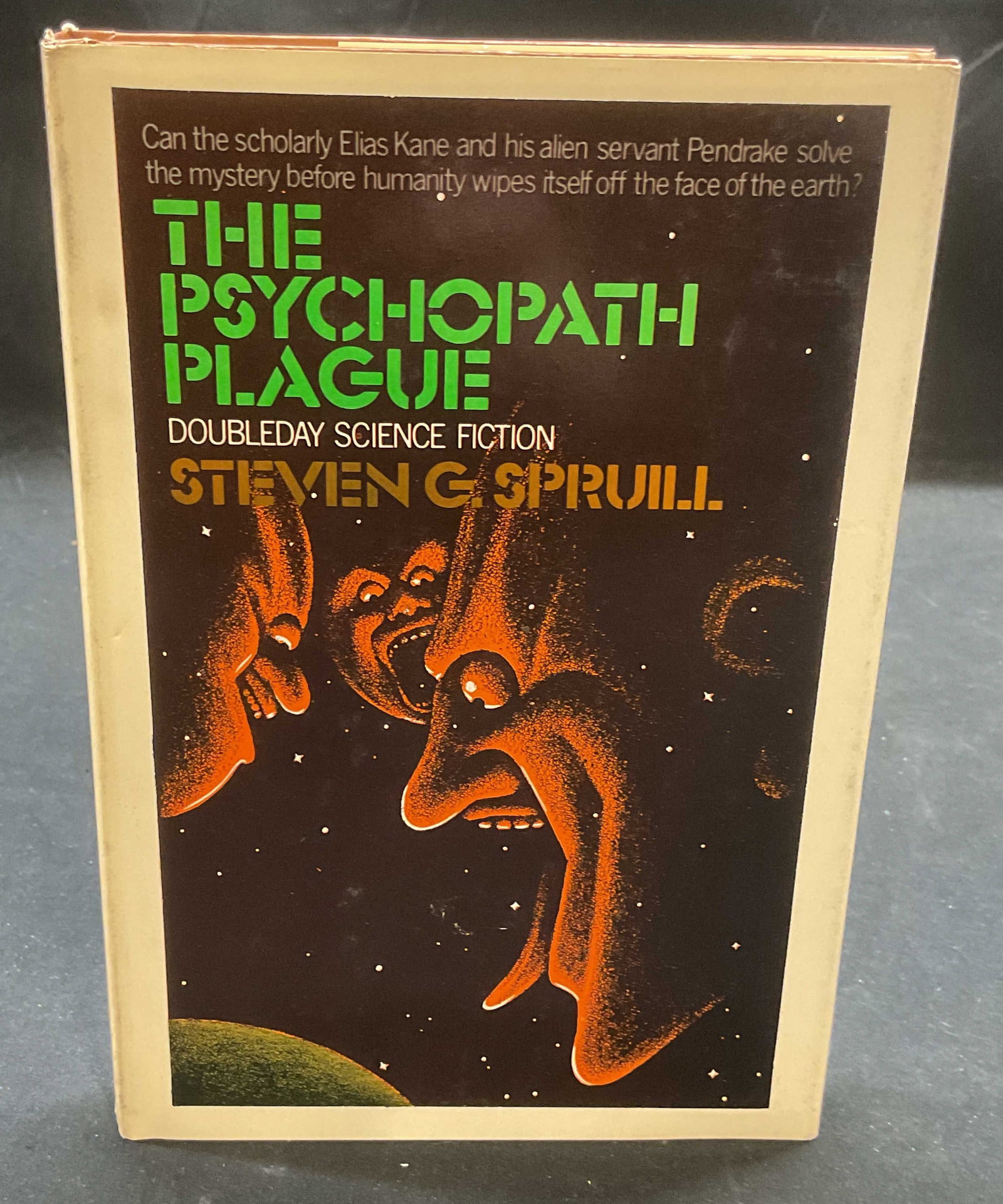 1st Ed Psychopath Plague Steven Spruill 1978: First edition hardcover The Psychopath Plague by Steven G Spruill. Doubleday, 1978. Measures approx 8.5 x 5.5 inches. Some wear to cover, pages, and binding consistent with exposure. Book, first editi