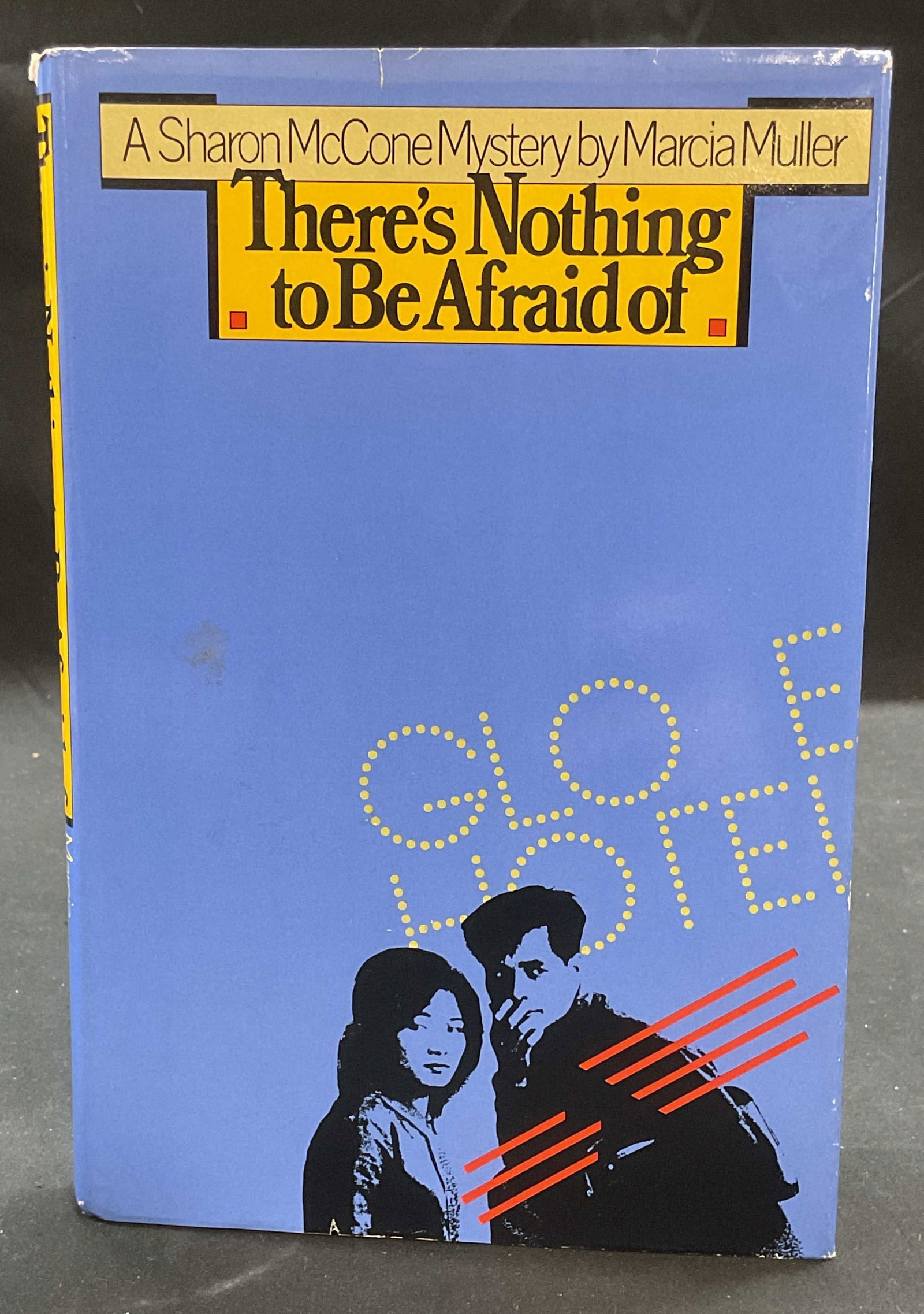 1st Ed Nothing To Be Afraid Of, Muller, 1985: First edition hardcover Theres Nothing To Be Afraid Of by Marcia Muller. St Martins Press, 1985. Measures approx 8.5 x 5.5 inches. Some wear to cover, pages, and binding consistent with exposure. Book