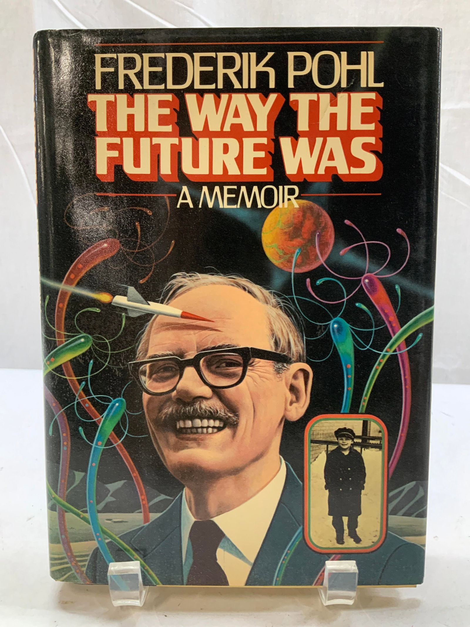 1978 The Way the Future Was First Edition Bk POHL: 1978 The Way the Future Was First Edition Bk POHL The Way the Future Was: A Memoir by Frederick Pohl. COPYRIGHT 1978 by Frederick Pohl. Manufactured in the U.S.A. First Edition: August 1978. Front cov
