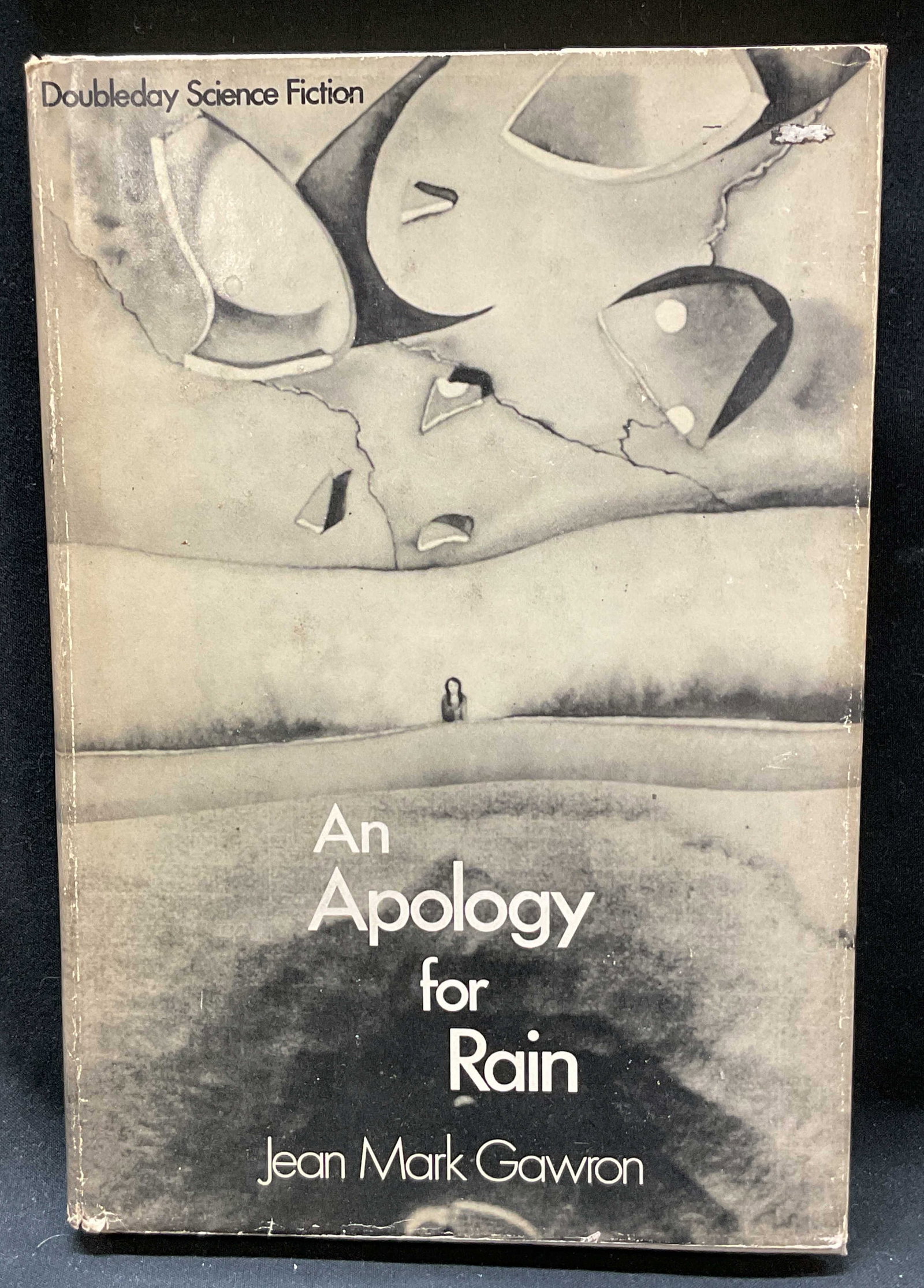 1974 An Apology for Rain, Jean Mark Gawron, 1st Ed: 1974 An Apology for Rain by Jean Mark Gawron, first edition book. Published by Doubleday & Company, Inc. Copyright 1974 by Jean Mark Gawron. 8.5 x 5.75 inches. 176 pages. Some wear consistent with exp