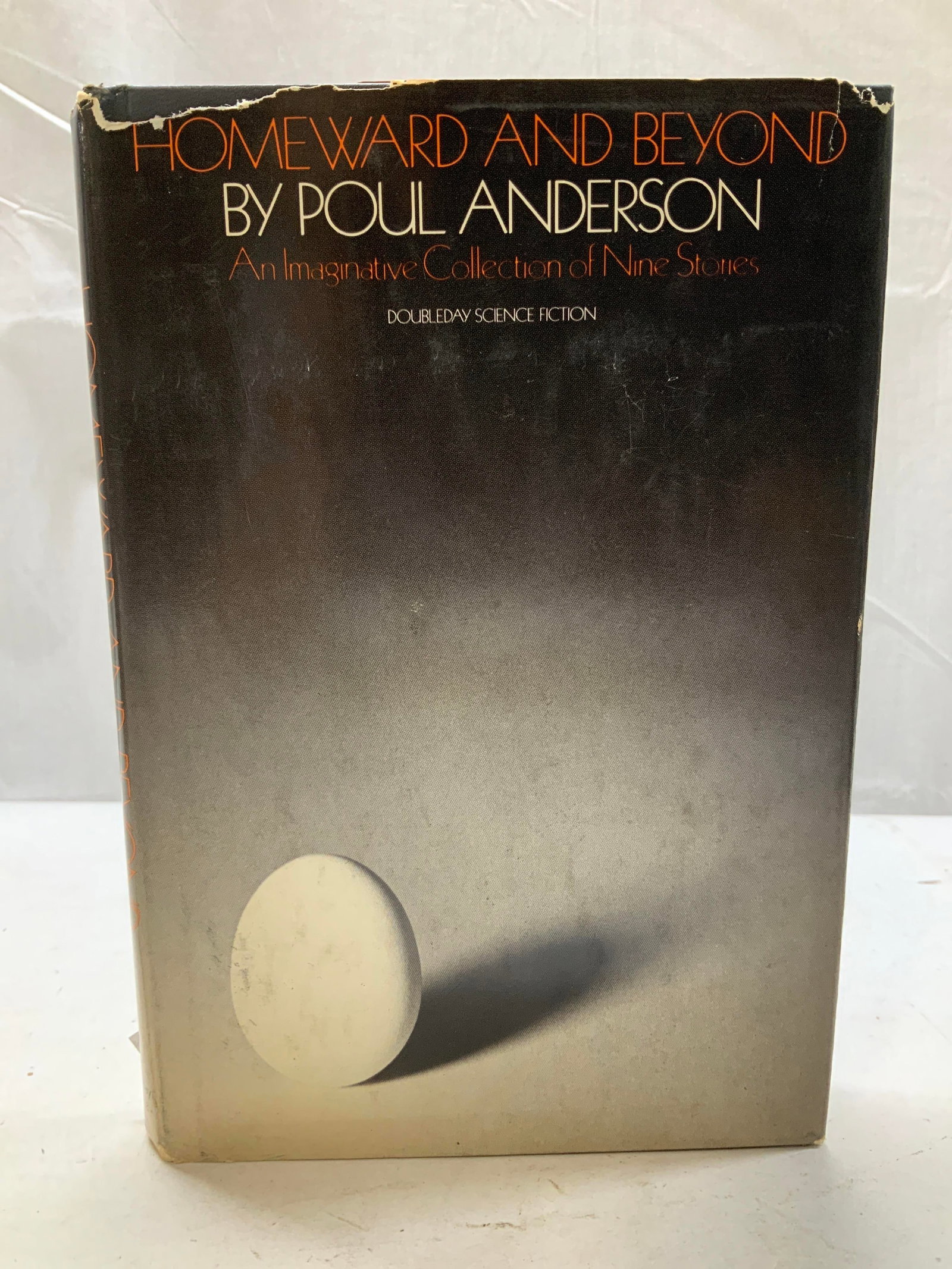 Homeward & Beyond First Edition Book ANDERSON 1975: Homeward & Beyond: An Imaginative Collection of Nine Stories by Poul Anderson. Front cover features illustrations of an egg. Doubleday science fiction. COPYRIGHT 1975 by Poul Anderson. Printed in the 