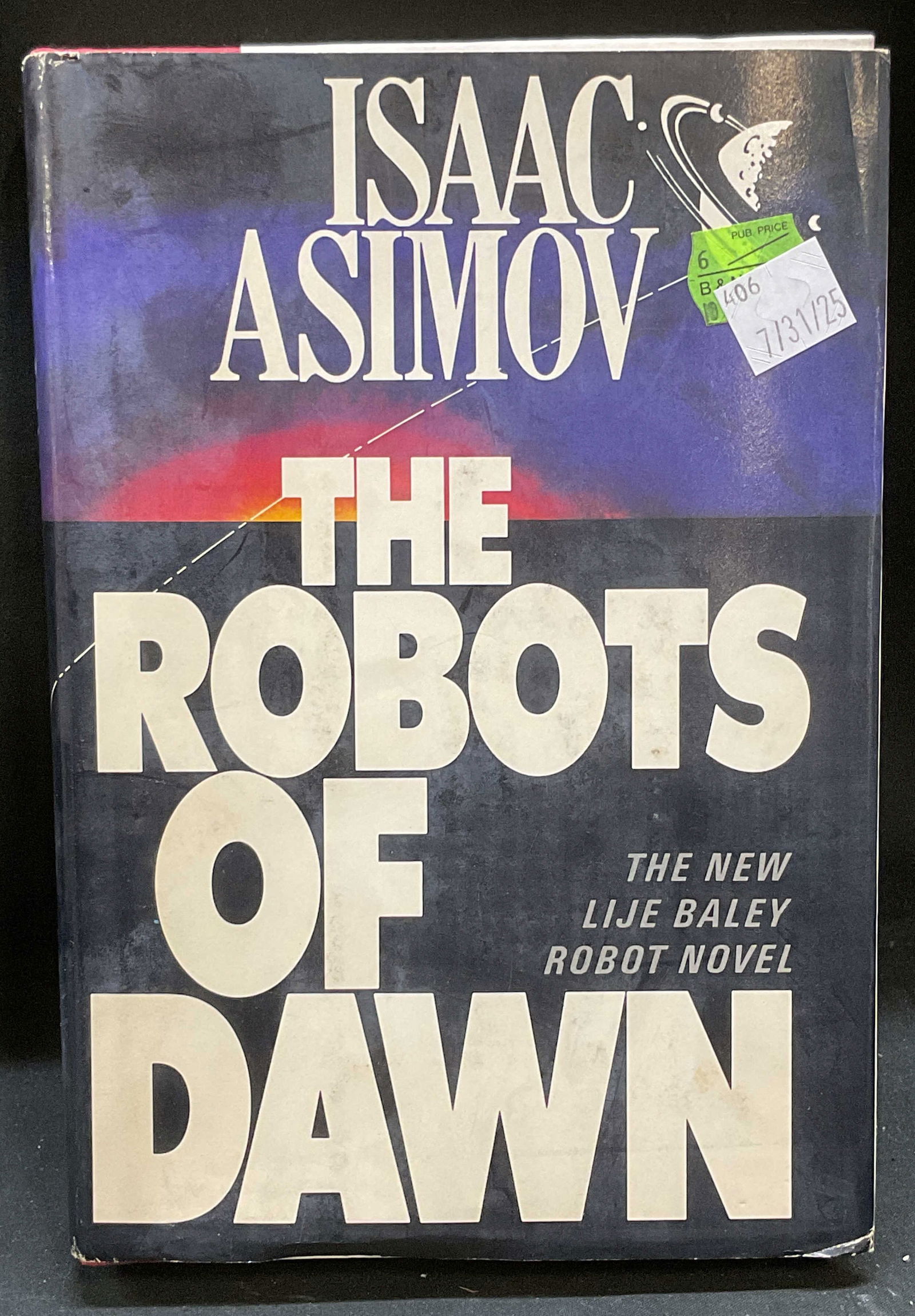 1st Ed Robots of Dawn, Asimov, 1983 (1 of 6)