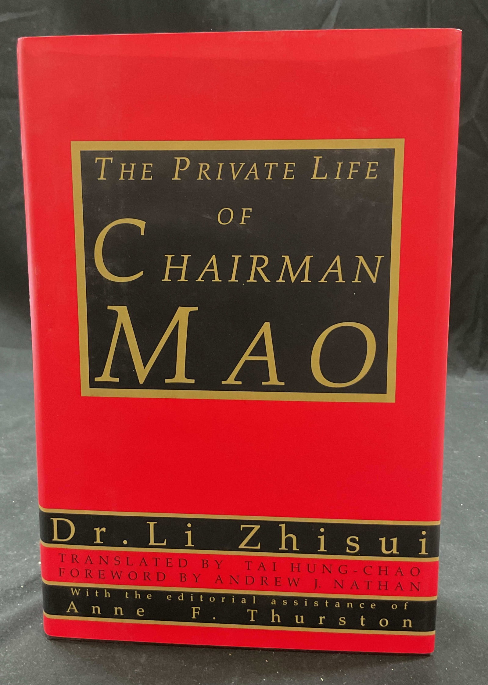 1994 The Private Life of Chairman Mao, 1st Ed: 1994 The Private Life of Chairman Mao, first edition. Written by Dr. Li Zhisui. Copyright 1994 by Dr. Li Zhisui. Published by Random House, Inc. measures. 9.5 x 6.5 inches. 682 pages. Some surface wea