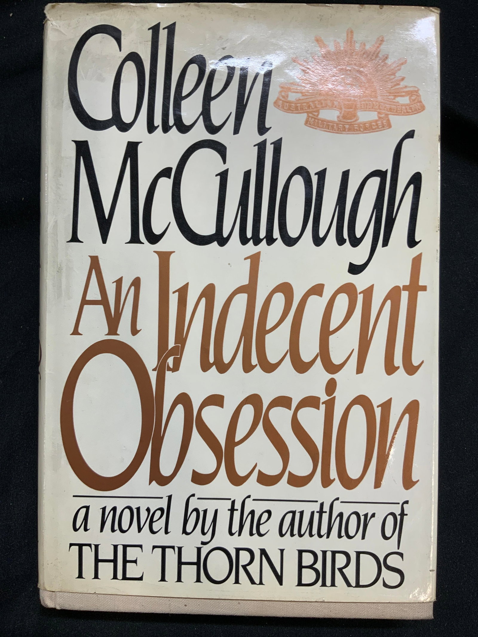 An Indecent Obsession McCULLOGH 1st Ed 1981: Cover reads COLLEEN MCCULLOUGH AN INDECENT OBSESSION. Publ in 1981. Book is hard cover with book cover sleeve. Publ by HAPRER & ROW. Book is vintage. 317 pages. Measures approximately 9.5 inches tall 