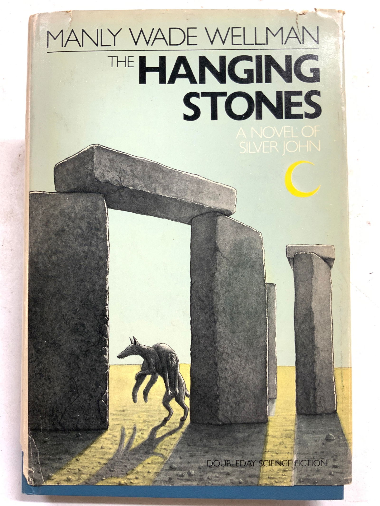 1982 The Hanging Stones WELLMAN 1st Ed Book (1 of 7)