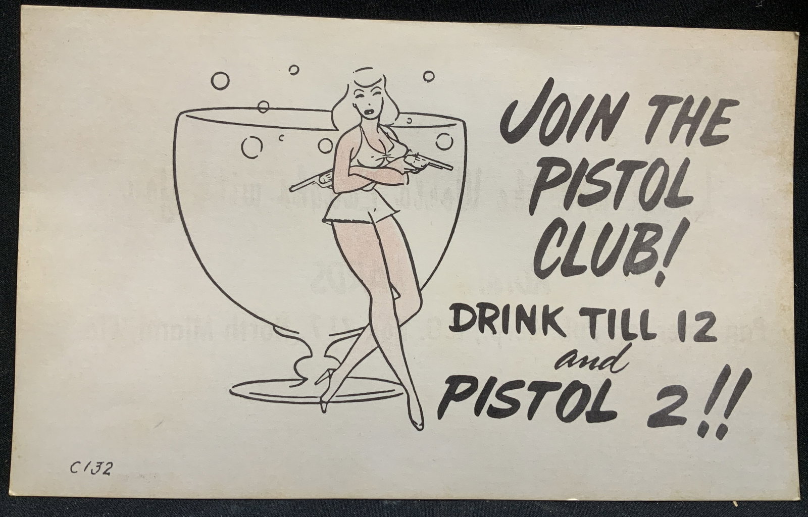 c1950s Join The Pistol Club! Komic Kards FL USA: C. 1950s Join The Pistol Club! Komic Kards FLORIDA Circa 1950s post card. Post card featuring the humorous slogan JOIN THE PISTOL CLUB! DRINK TILL 12 and PISTOL 2!!. Produced by Pan American Publishin