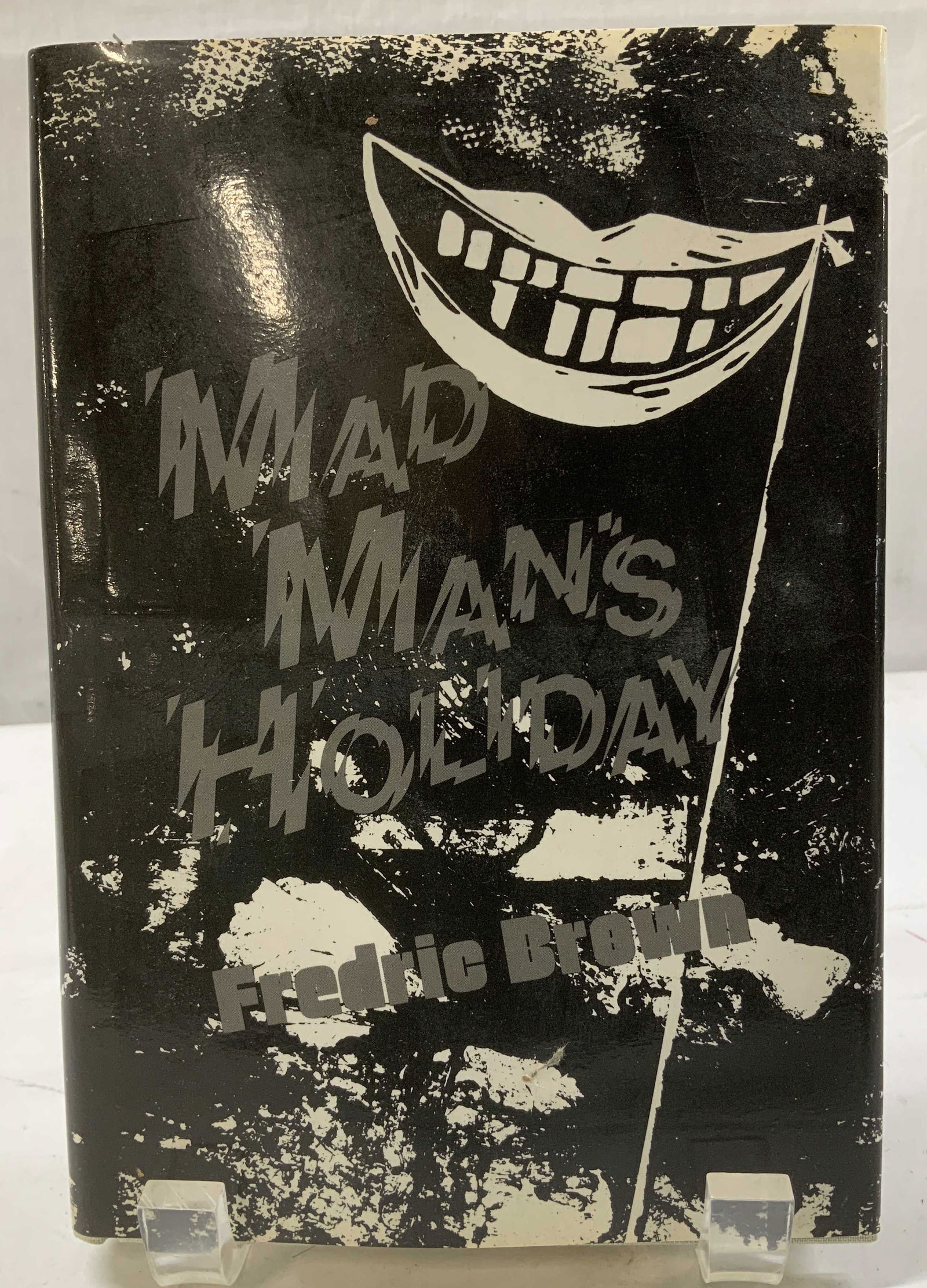 Sgnd 1985 Madmans Holiday 1st Ed. Bk BROWN (1 of 7)